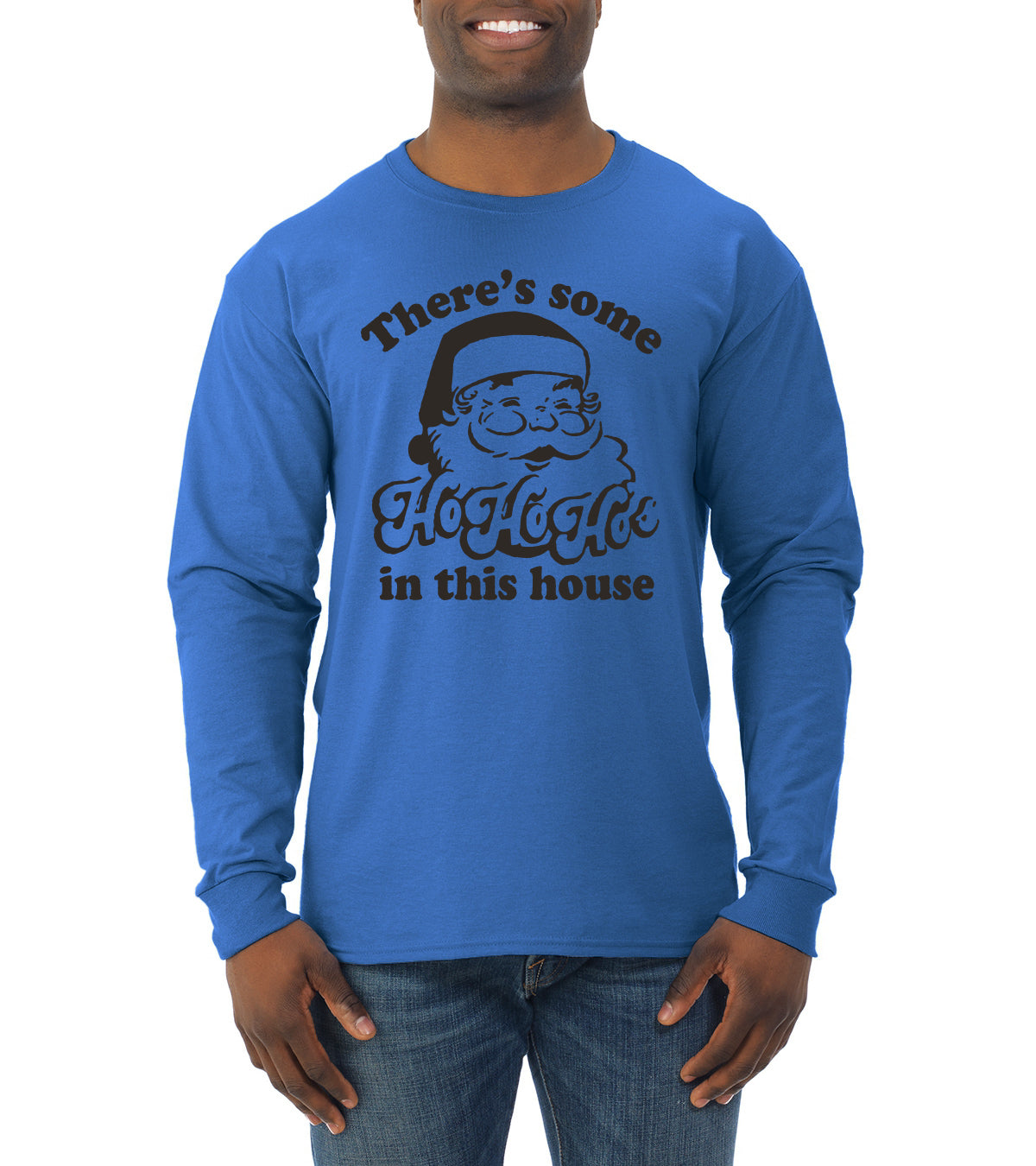 Theres some Ho Ho Ho in this House Ugly Christmas Sweater Mens Long Sleeve Shirt