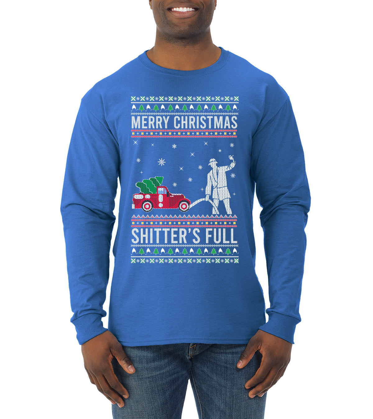 Merry Christmas Shitter's Full Christmas Vacation Ugly Christmas Sweater Mens Long Sleeve Shirt