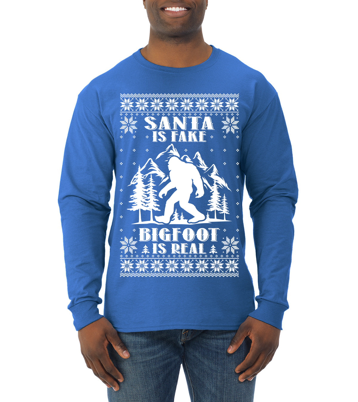 Santa Is Fake Bigfoot Is Real Ugly Christmas Sweater Mens Long Sleeve Shirt