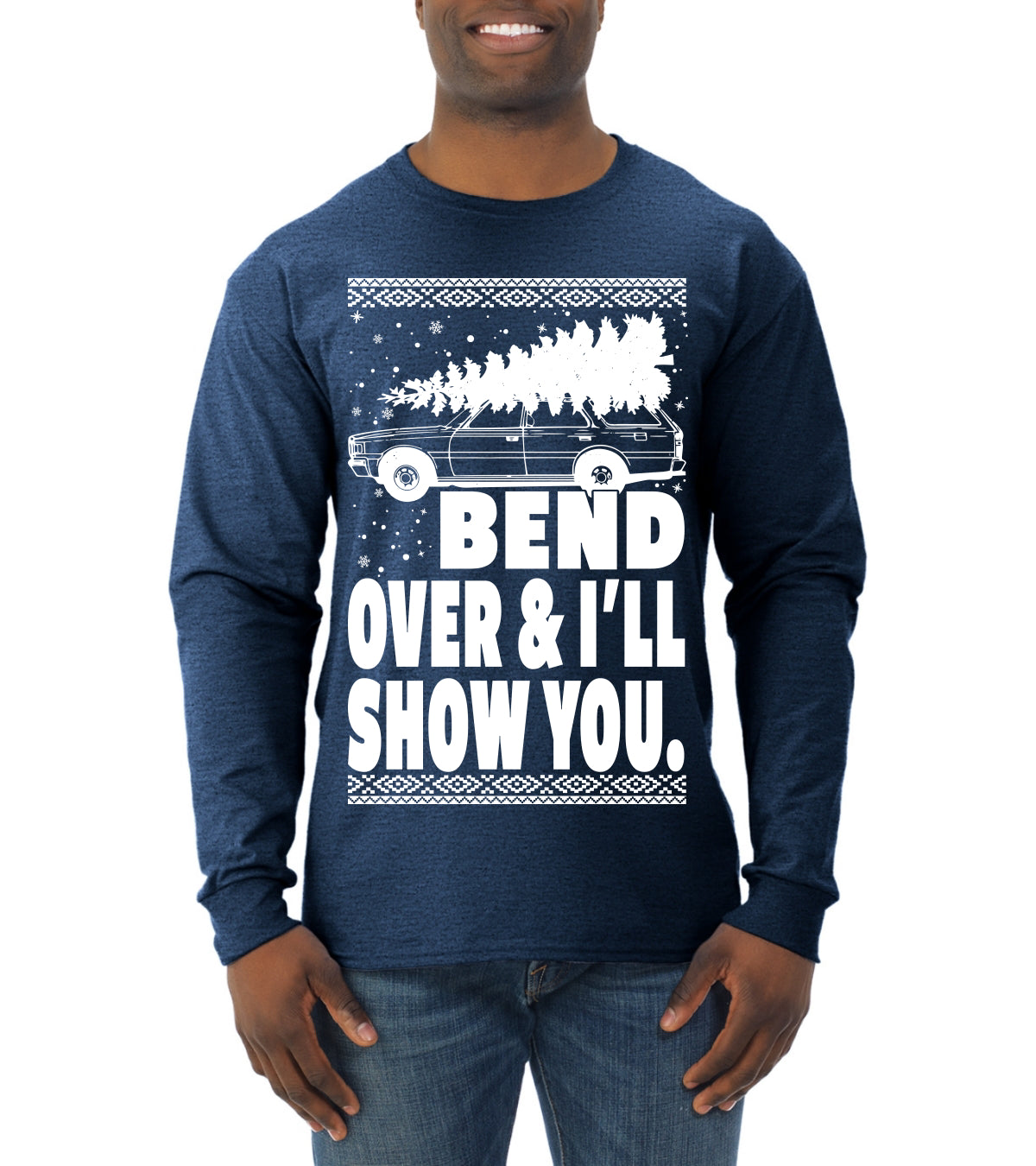 Fanily Vacation Bend Over & I'll Show You Ugly Christmas Sweater Mens Long Sleeve Shirt