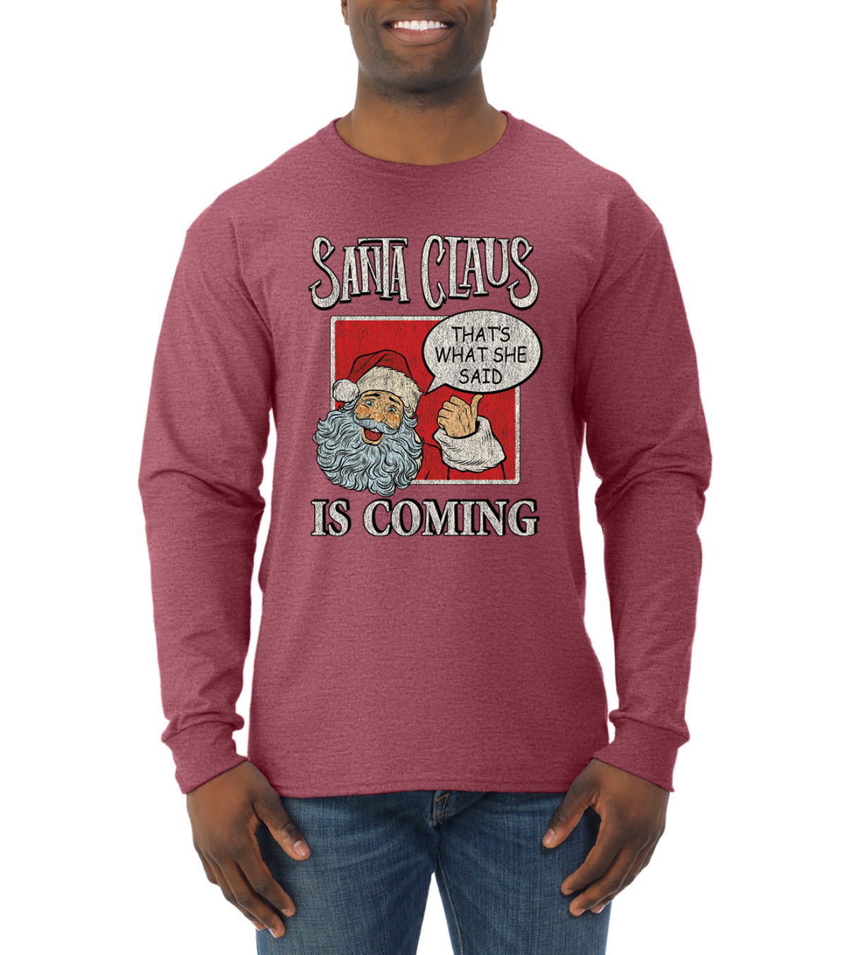 Santa Claus Is Coming, That's What She Said Christmas Mens Long Sleeve Shirt