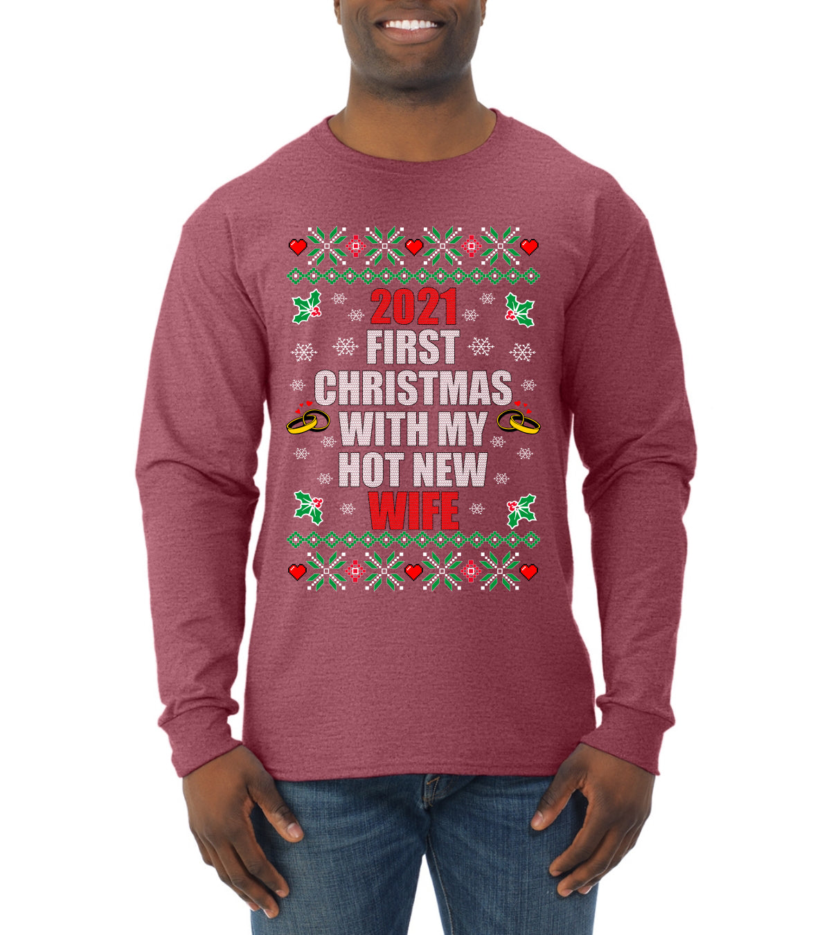 First Christmas With My Hot New Wife Individual Couples Ugly Christmas Sweater Mens Long Sleeve Shirt