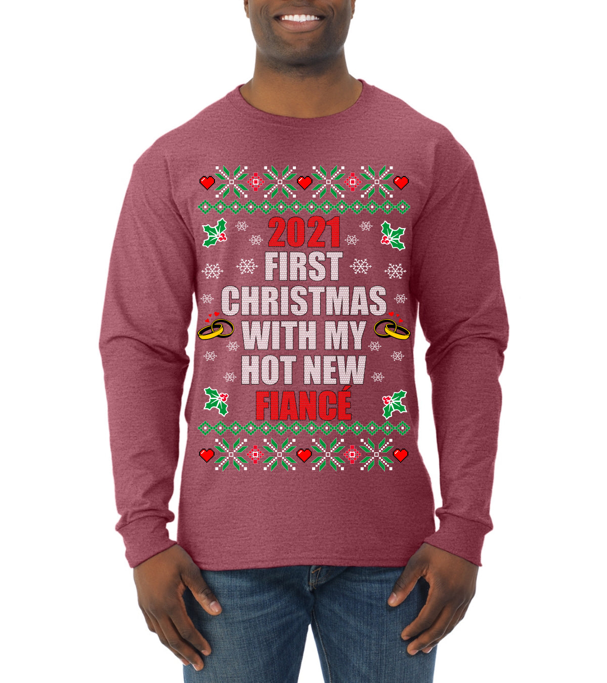 First Christmas With My Hot New Fiance Ugly Christmas Sweater Mens Long Sleeve Shirt