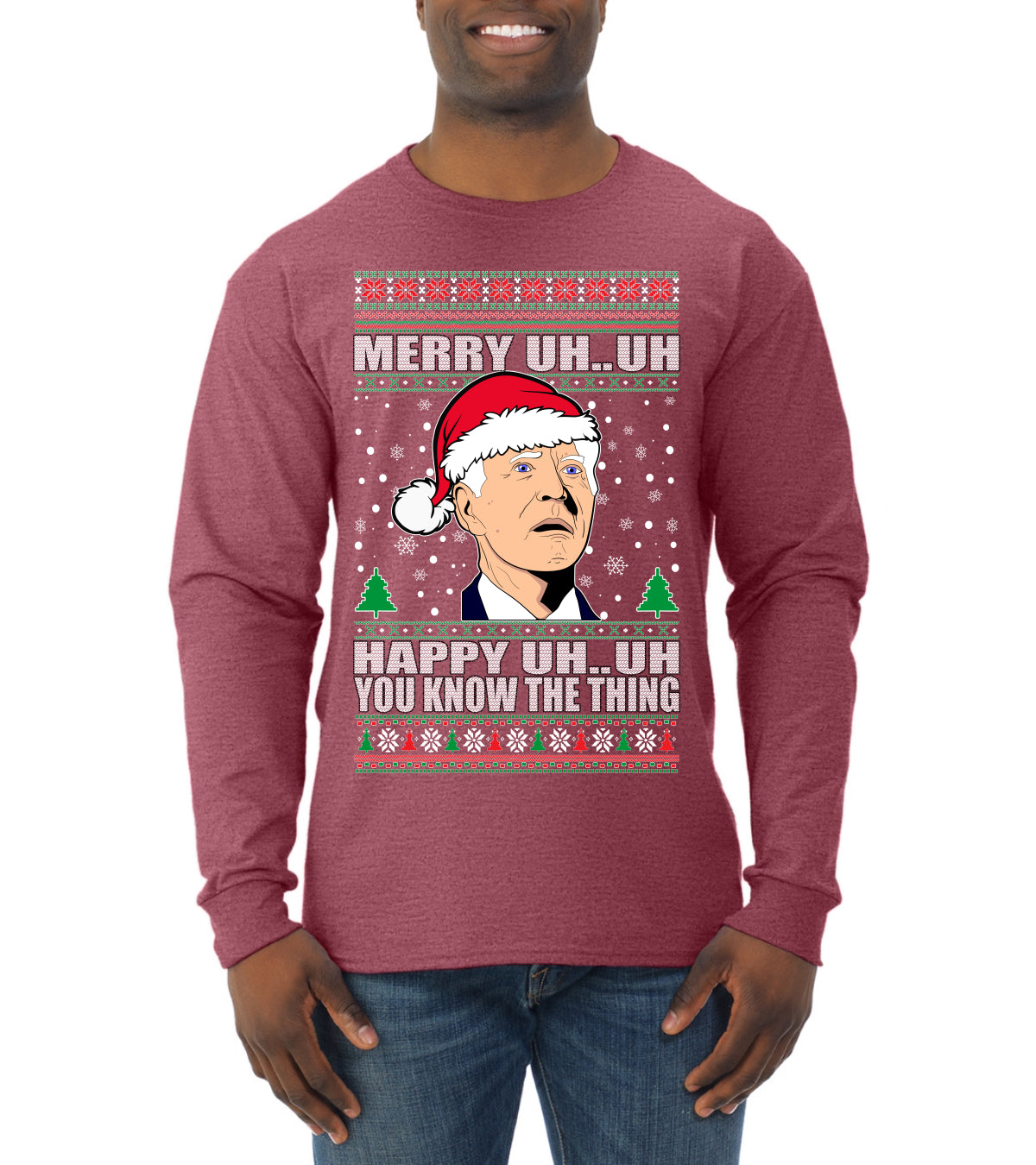Merry UH UH You Know The Thing Ugly Christmas Sweater Mens Long Sleeve Shirt