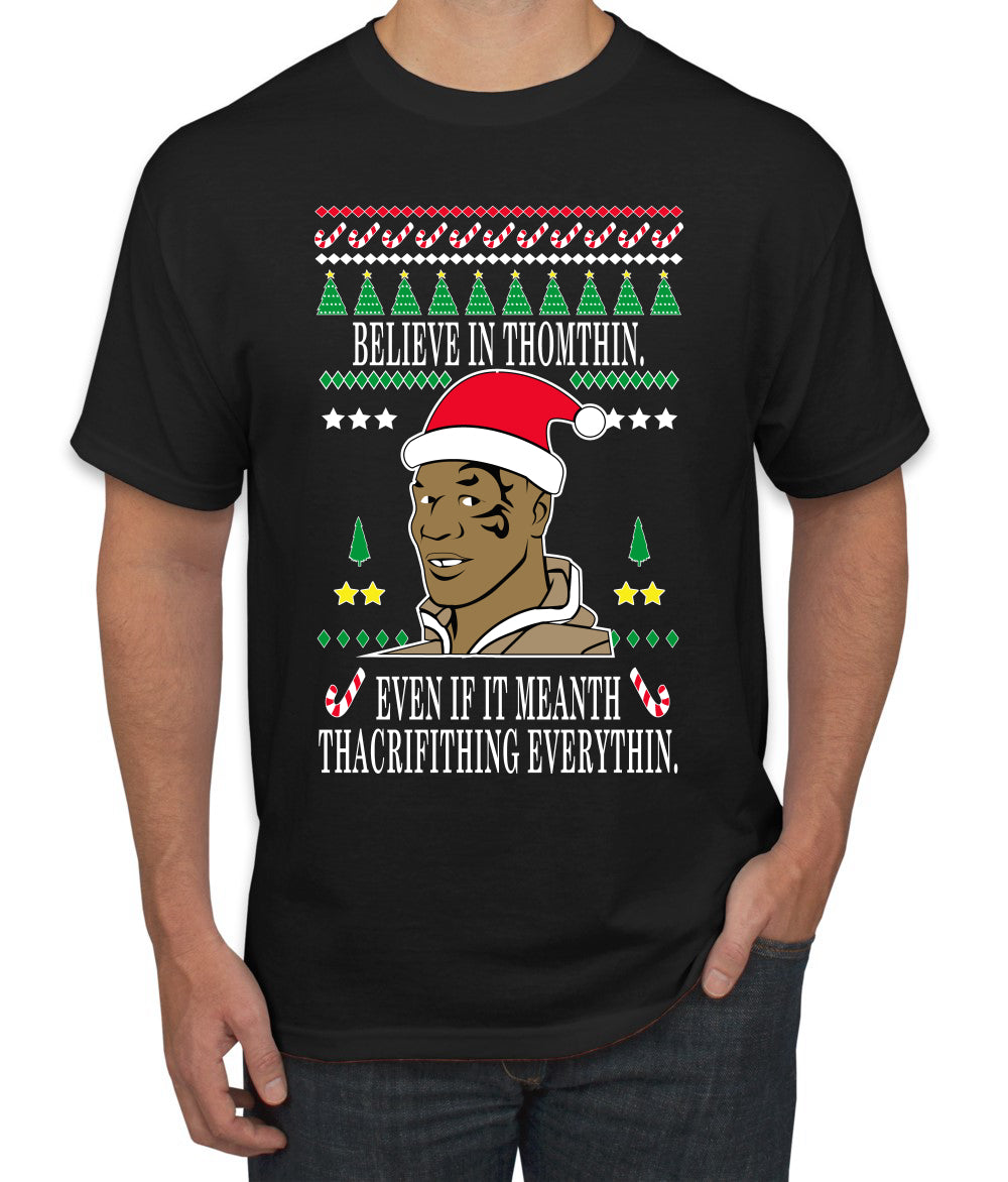 Tyson lisp Believe In Thomthin Thacrifithing Everythin Ugly Christmas Sweater Men's Graphic T-Shirt