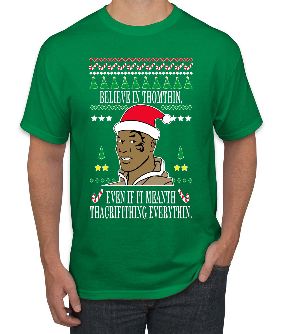 Tyson lisp Believe In Thomthin Thacrifithing Everythin Ugly Christmas Sweater Men's Graphic T-Shirt