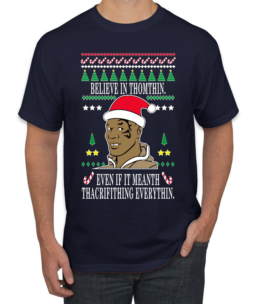 Tyson lisp Believe In Thomthin Thacrifithing Everythin Ugly Christmas Sweater Men's Graphic T-Shirt