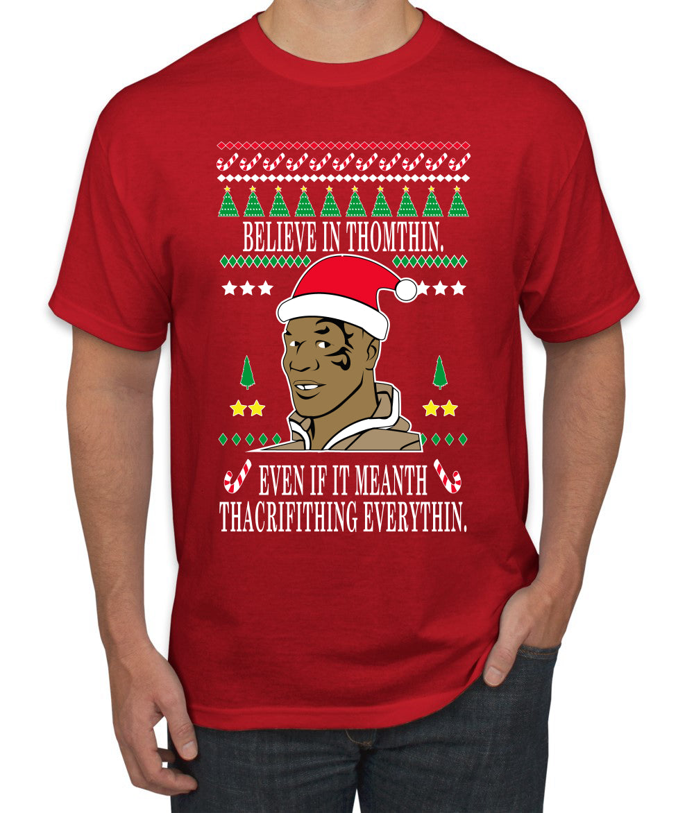 Tyson lisp Believe In Thomthin Thacrifithing Everythin Ugly Christmas Sweater Men's Graphic T-Shirt