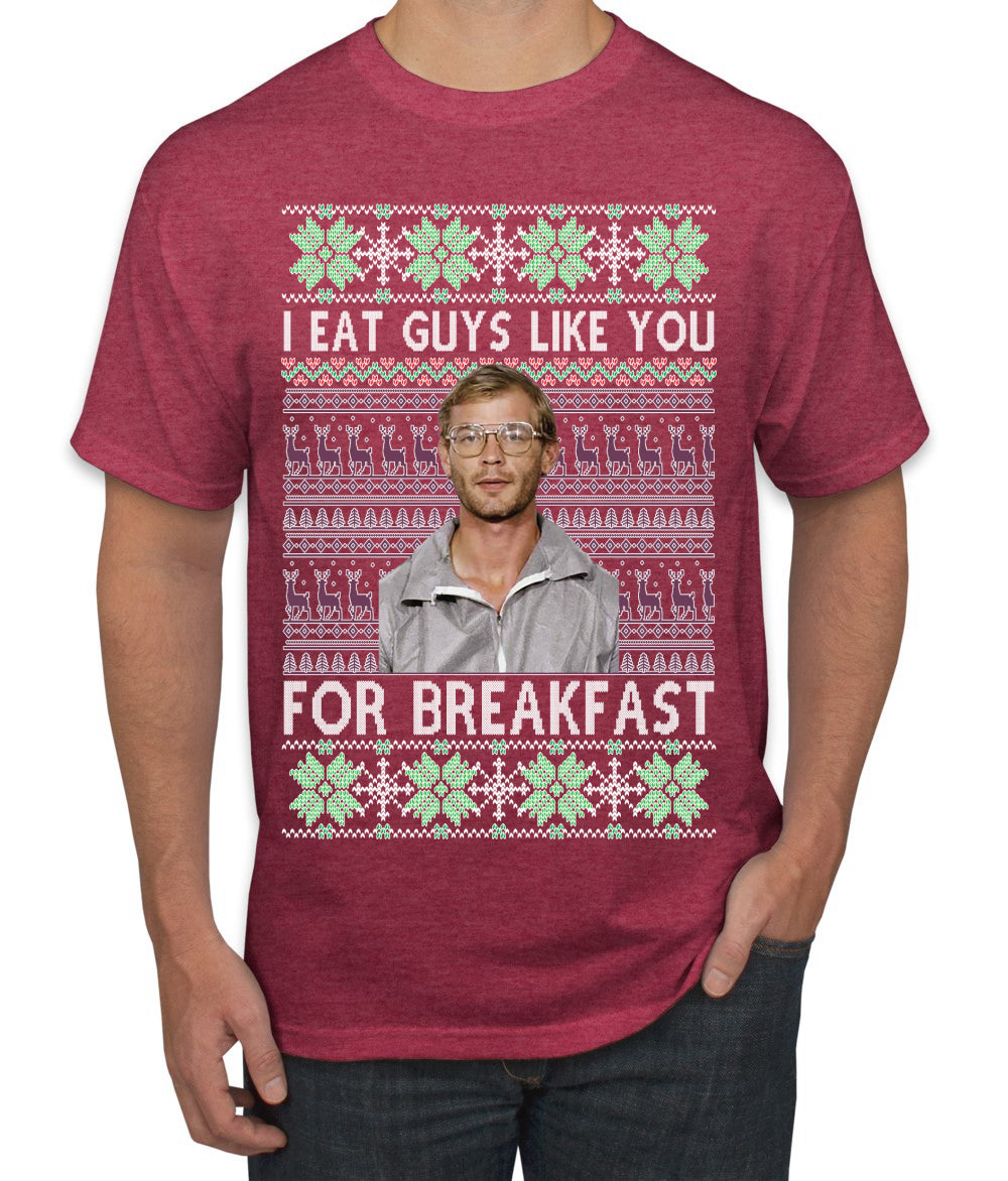 I Eat Guys Like You For Breakfast Ugly Christmas Sweater Men's T-Shirt