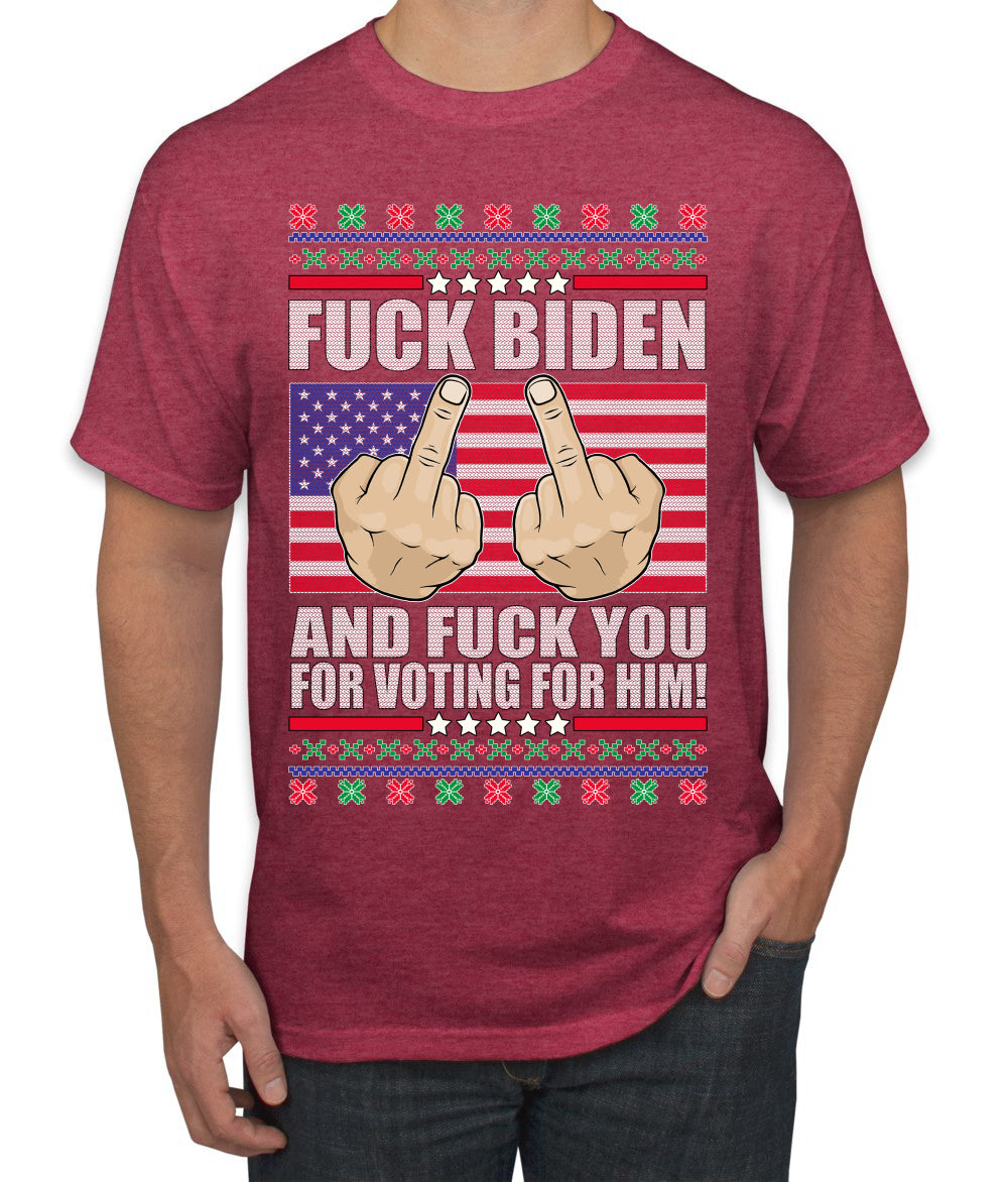 Fuck Biden and Fuck You For Voting For Him Christmas Men's Graphic T-Shirt