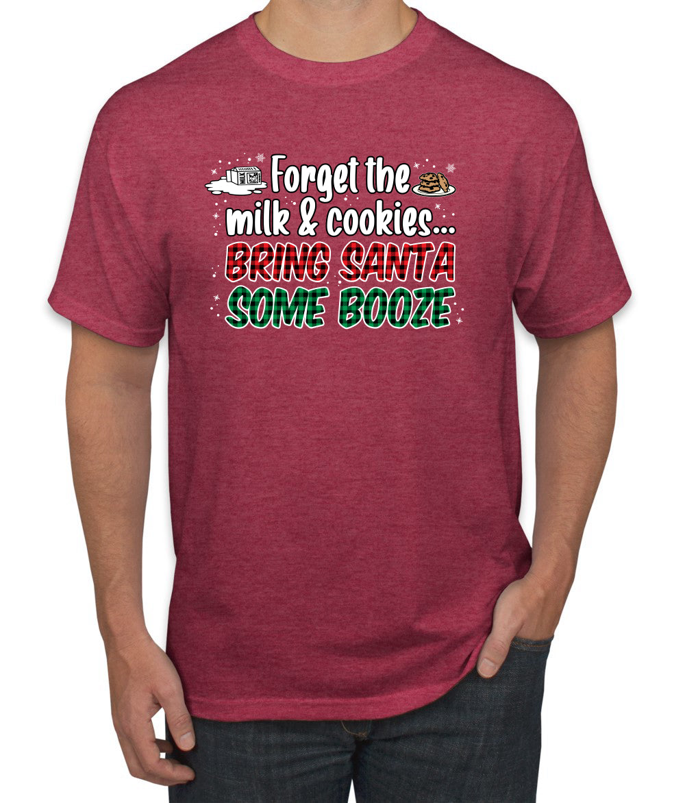 Forget The Milk And Cookies Bring Santa Some Booze Christmas Men's Graphic T-Shirt