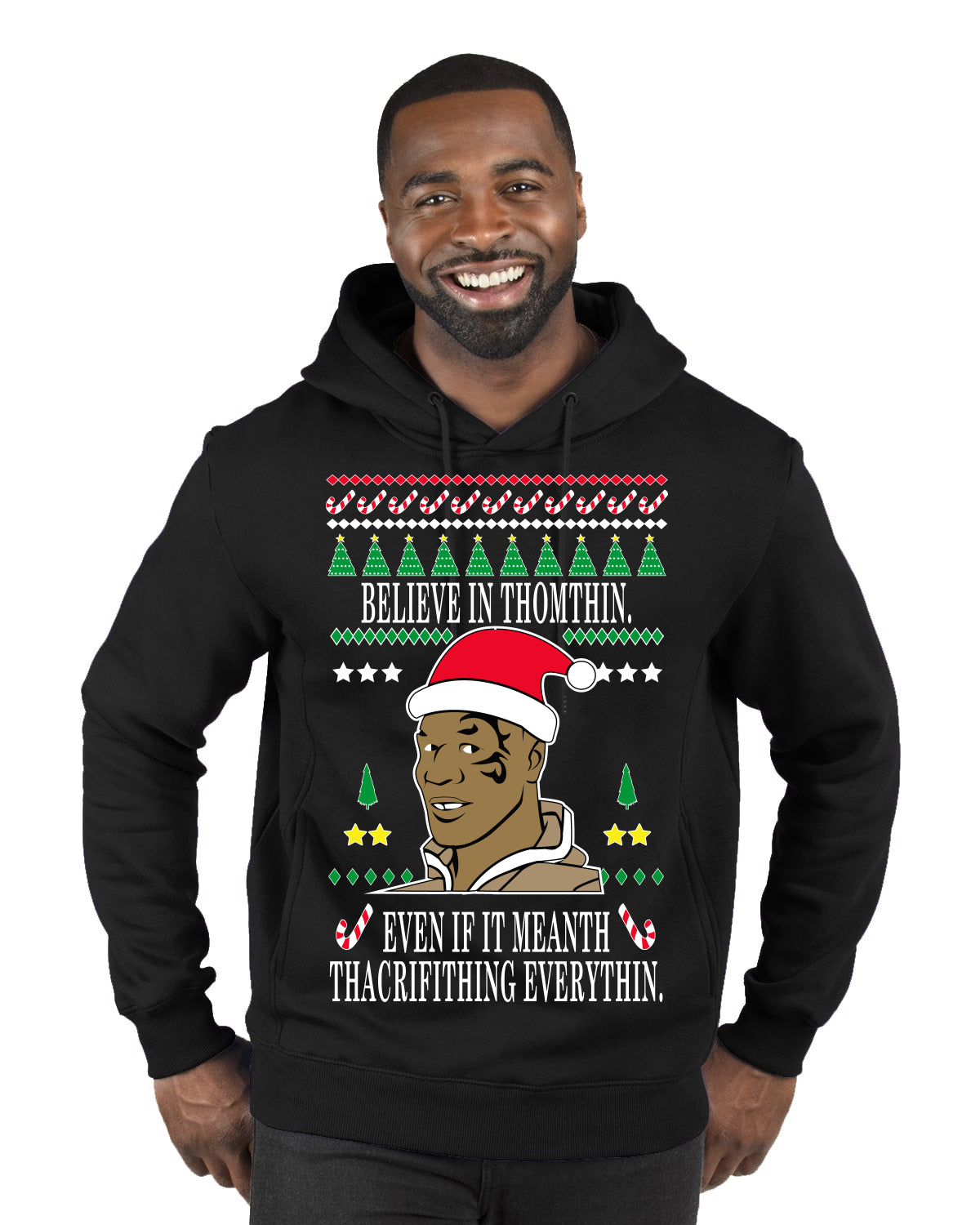Lisp Believe In Thomthin Thacrifithing Everythin Ugly Christmas Sweater Premium Graphic Hoodie Sweatshirt