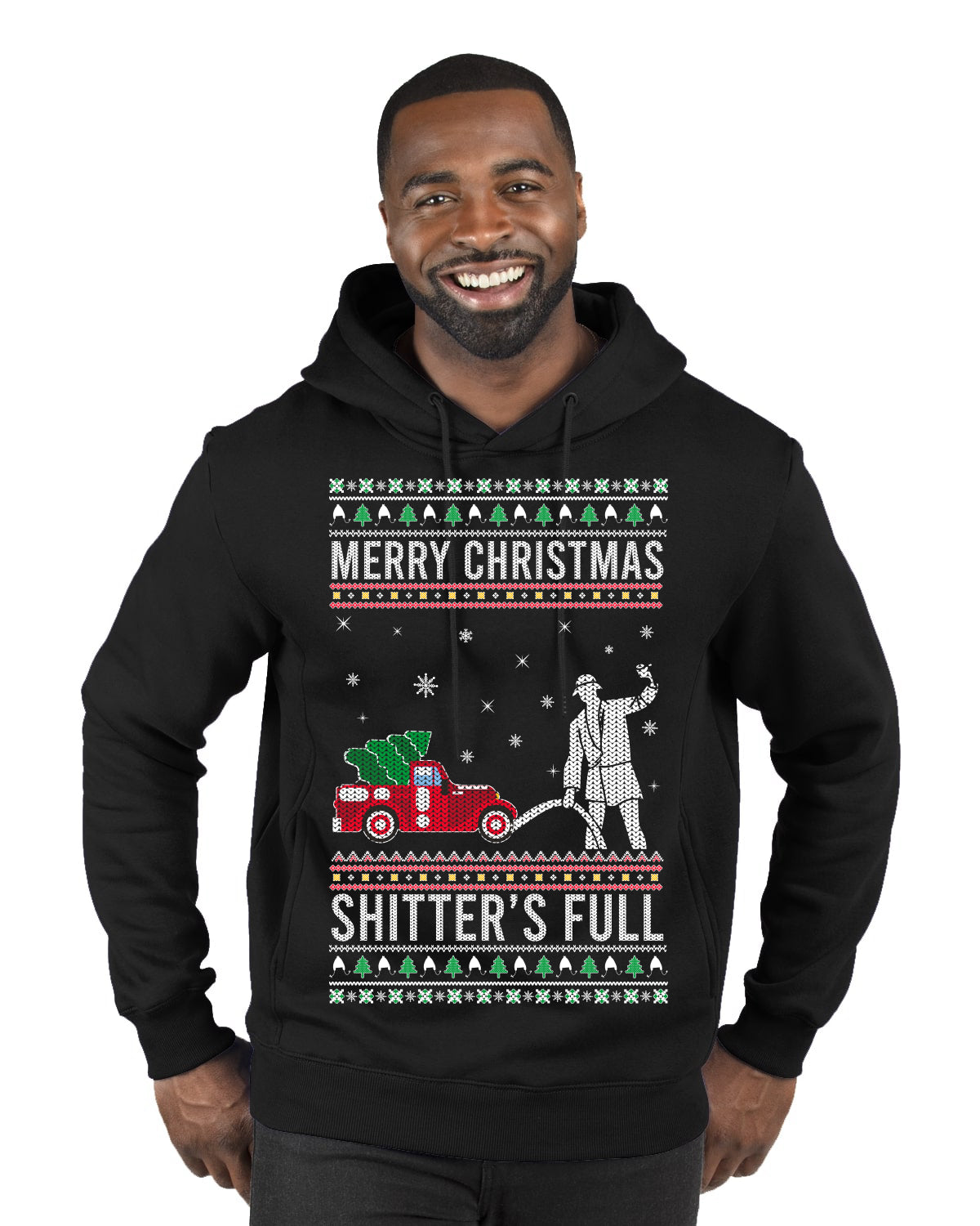 Merry Christmas Shitter's Full Christmas Vacation Ugly Christmas Sweater Premium Graphic Hoodie Sweatshirt