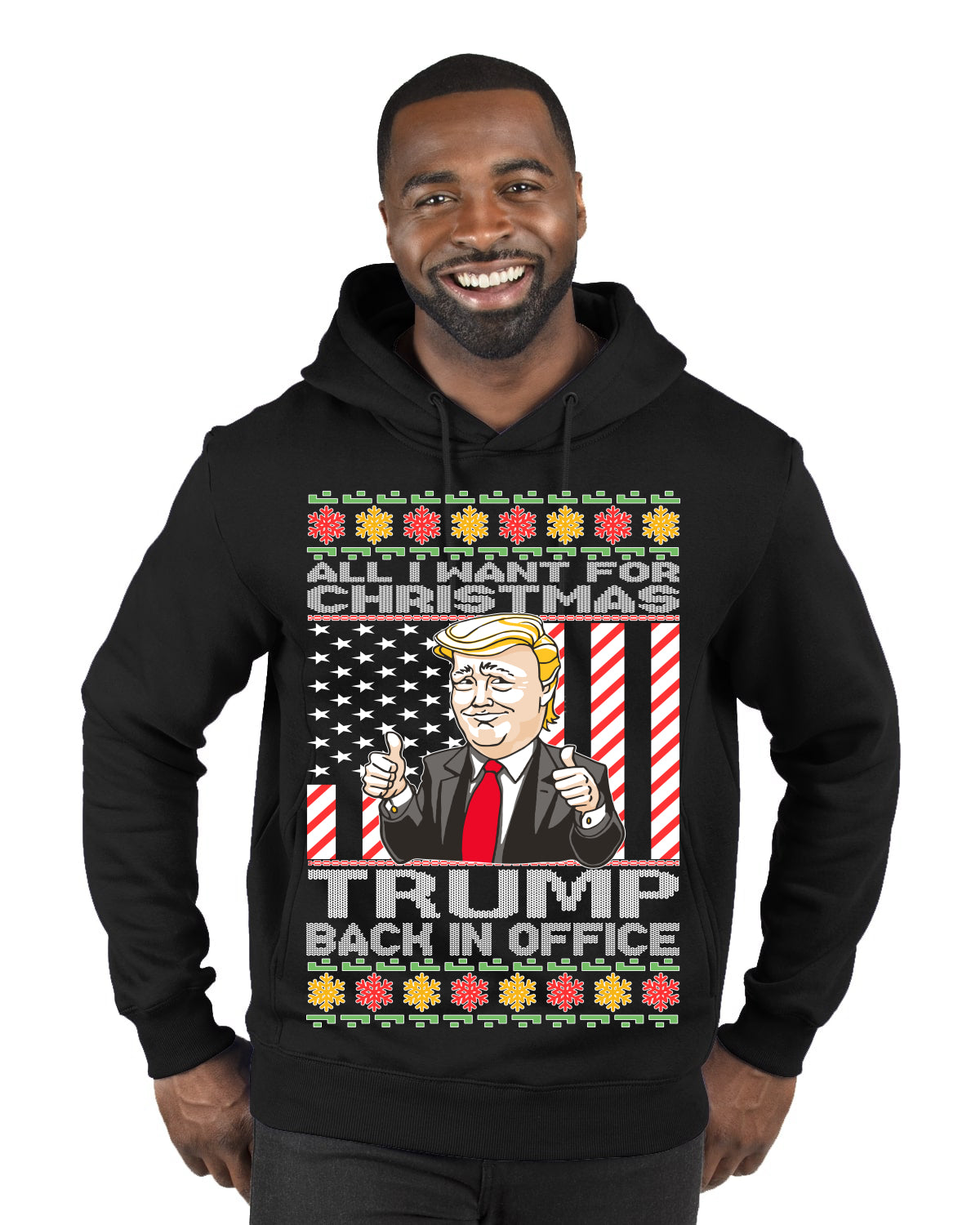All I Want For Christmas is Trump Back In Office Merry Ugly Christmas Sweater Premium Graphic Hoodie Sweatshirt