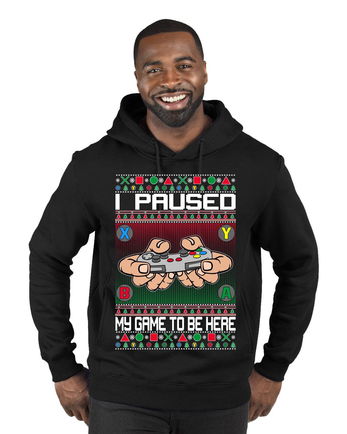 I Paused My Game To Be Here Merry Ugly Christmas Sweater Premium Graphic Hoodie Sweatshirt