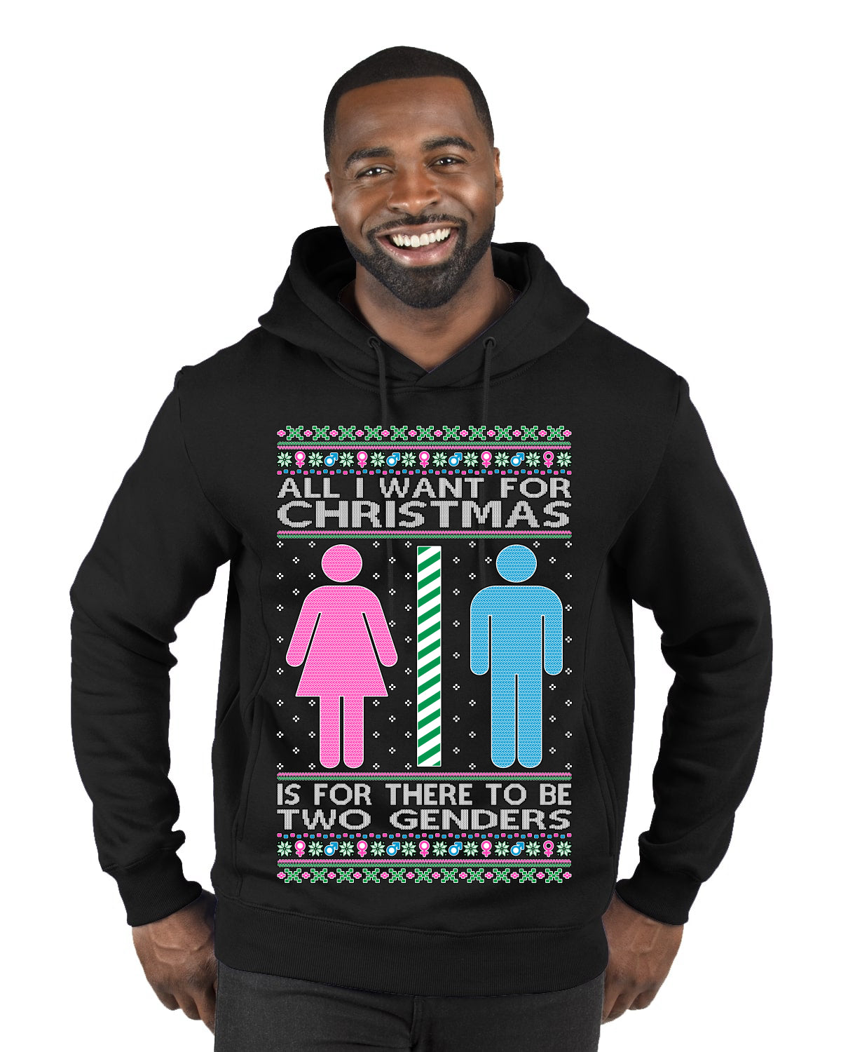 All I Want For Christmas Is For There To Be Two Genders Ugly Christmas Sweater Premium Graphic Hoodie Sweatshirt