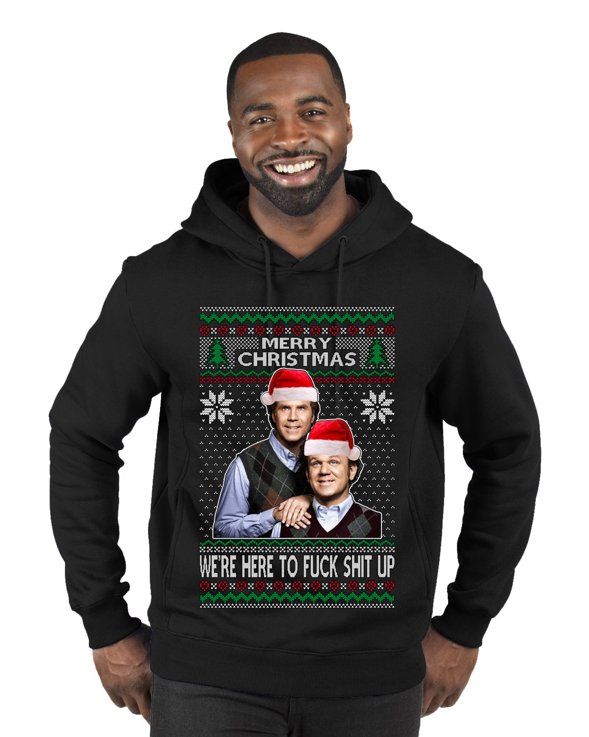 Here To F Stuff Up Step Brothers Holiday Pose Ugly Christmas Sweater Premium Graphic Hoodie Sweatshirt