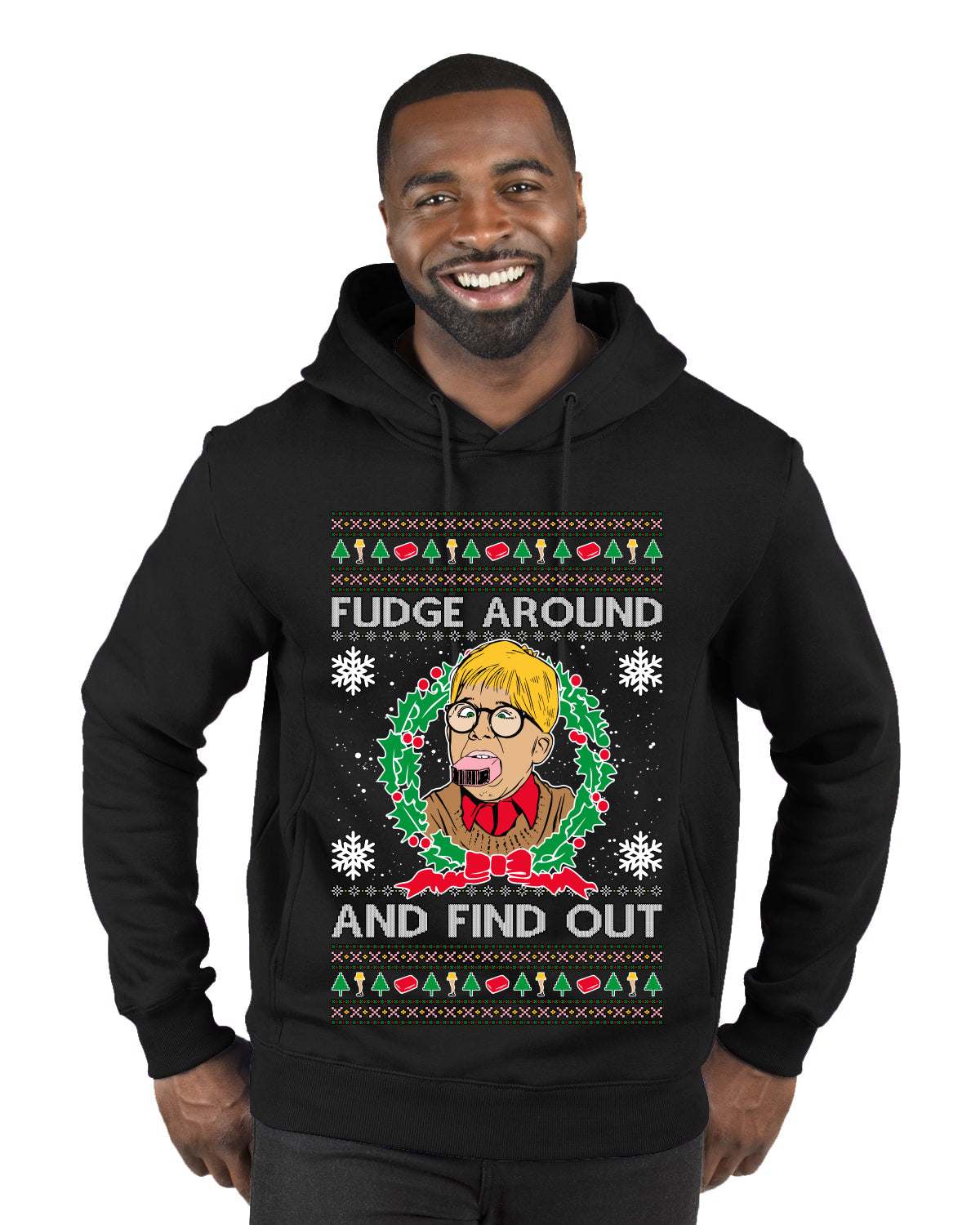 Fudge Around And Find Out Story Ugly Christmas Sweater Premium Graphic Hoodie Sweatshirt
