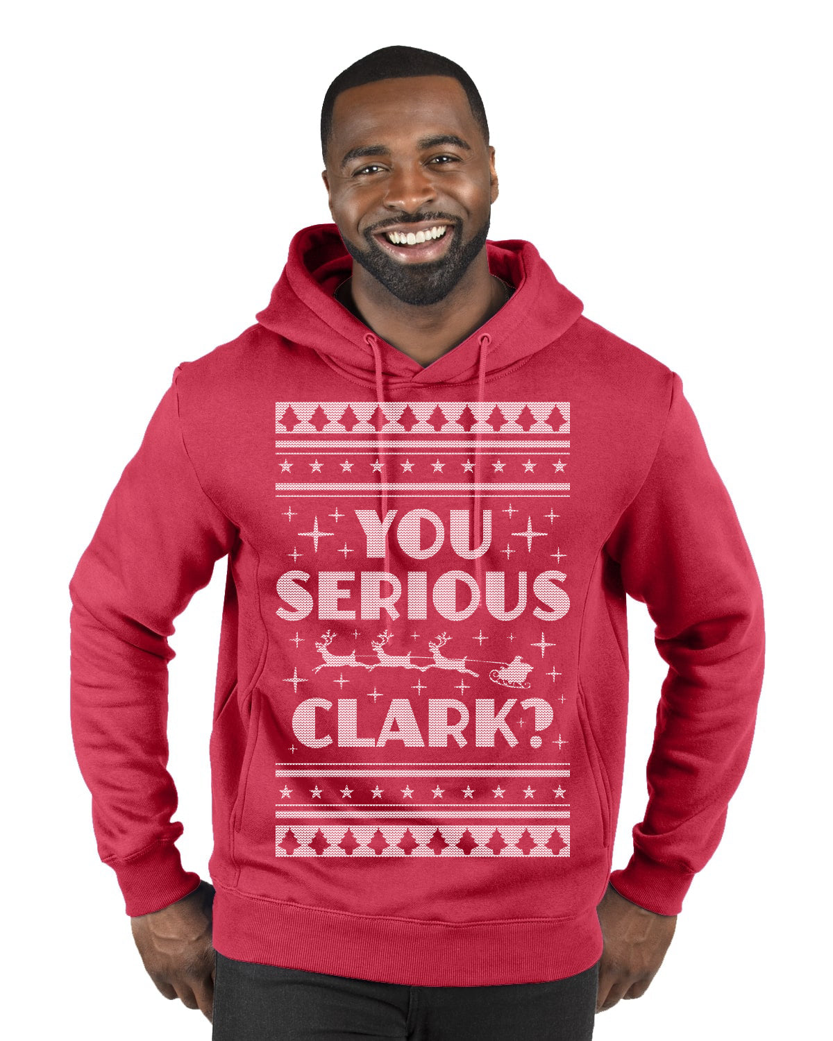You Serious Clark Christmas Vacation Movie Ugly Christmas Sweater Premium Graphic Hoodie Sweatshirt