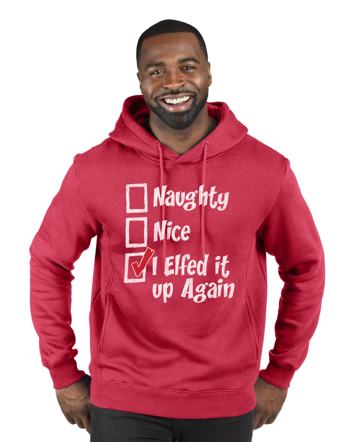 Naughty Nice I Elfed It Up Again Merry Christmas Premium Graphic Hoodie Sweatshirt