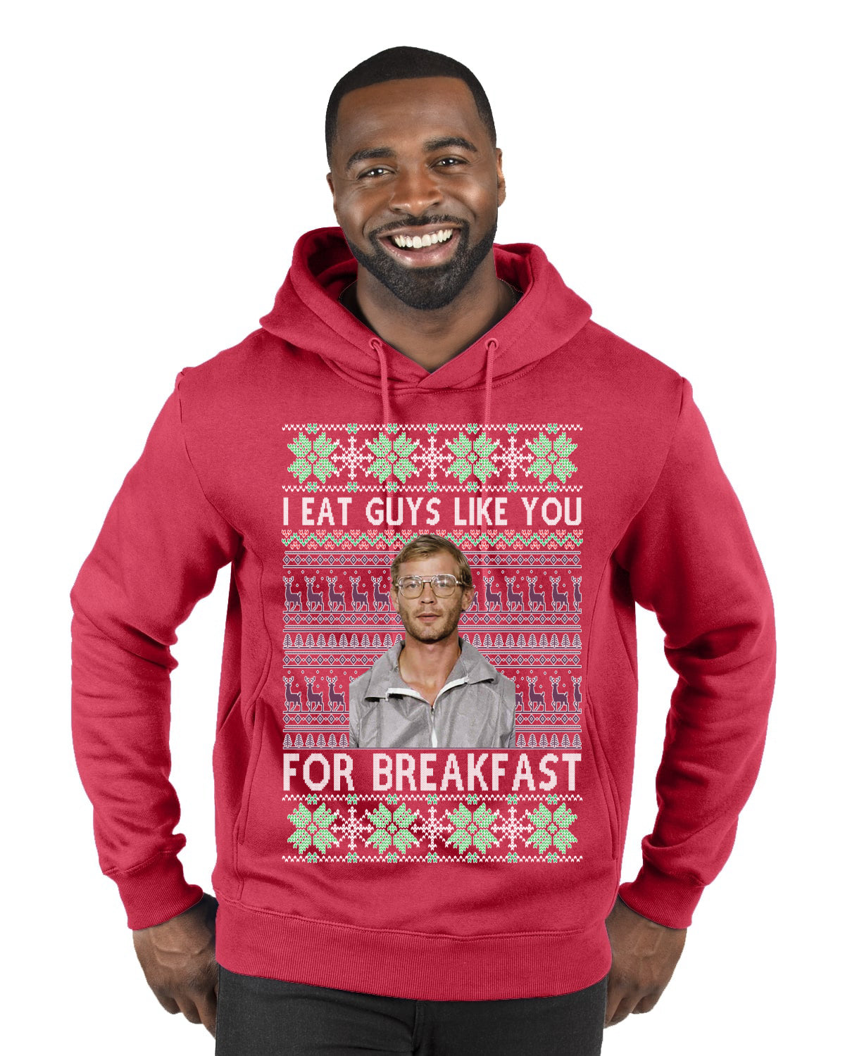 I Eat Guys Like You For Breakfast Ugly Christmas Sweater Premium Graphic Hoodie Sweatshirt