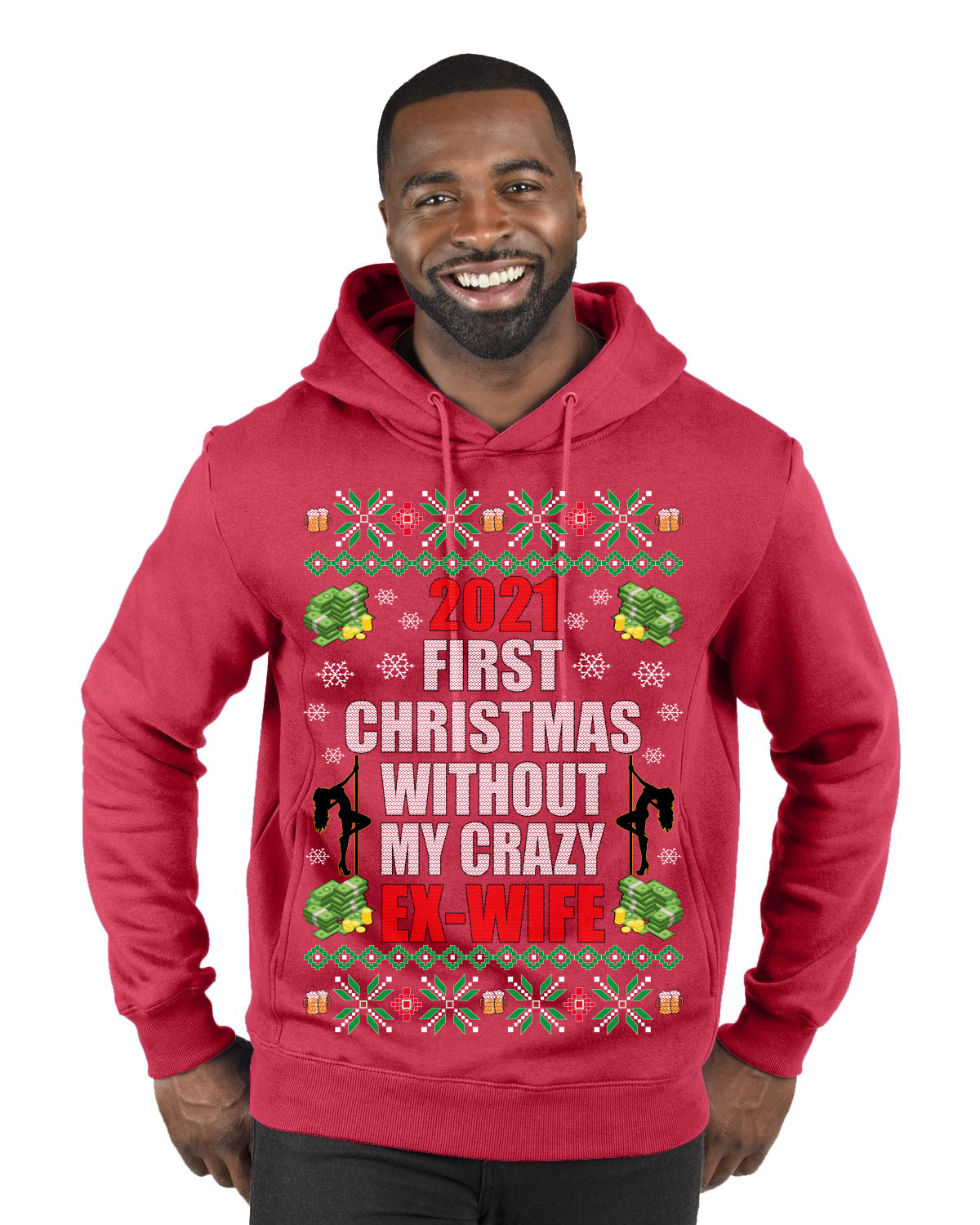 First Christmas Without My Crazy Ex-Wife Merry Ugly Christmas Sweater Premium Graphic Hoodie Sweatshirt