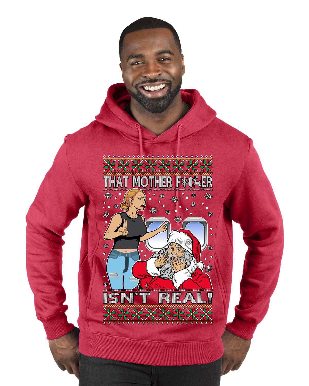 That Santa Mother F Isn't Real CLEAN Ugly Christmas Sweater Premium Graphic Hoodie Sweatshirt