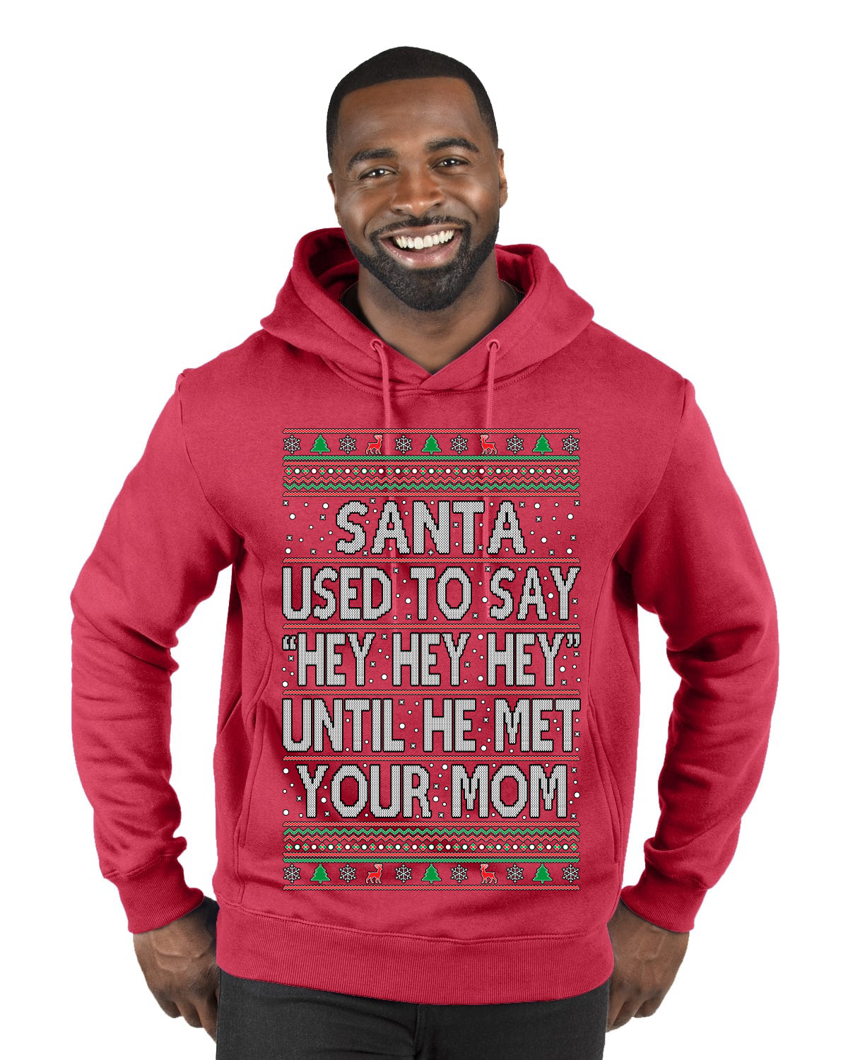 Santa Used To Say Hey Until He Met Your Mom Ugly Christmas Sweater Premium Graphic Hoodie Sweatshirt