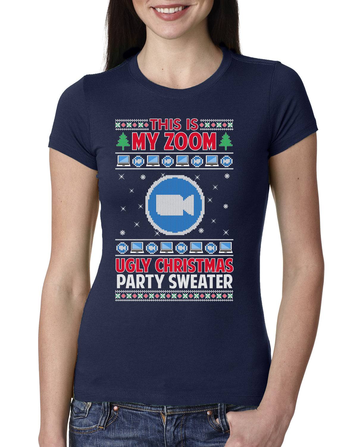 This Is My Zoom Ugly Christmas Party Sweater Ugly Christmas Sweater Womens Slim Fit Junior Tee