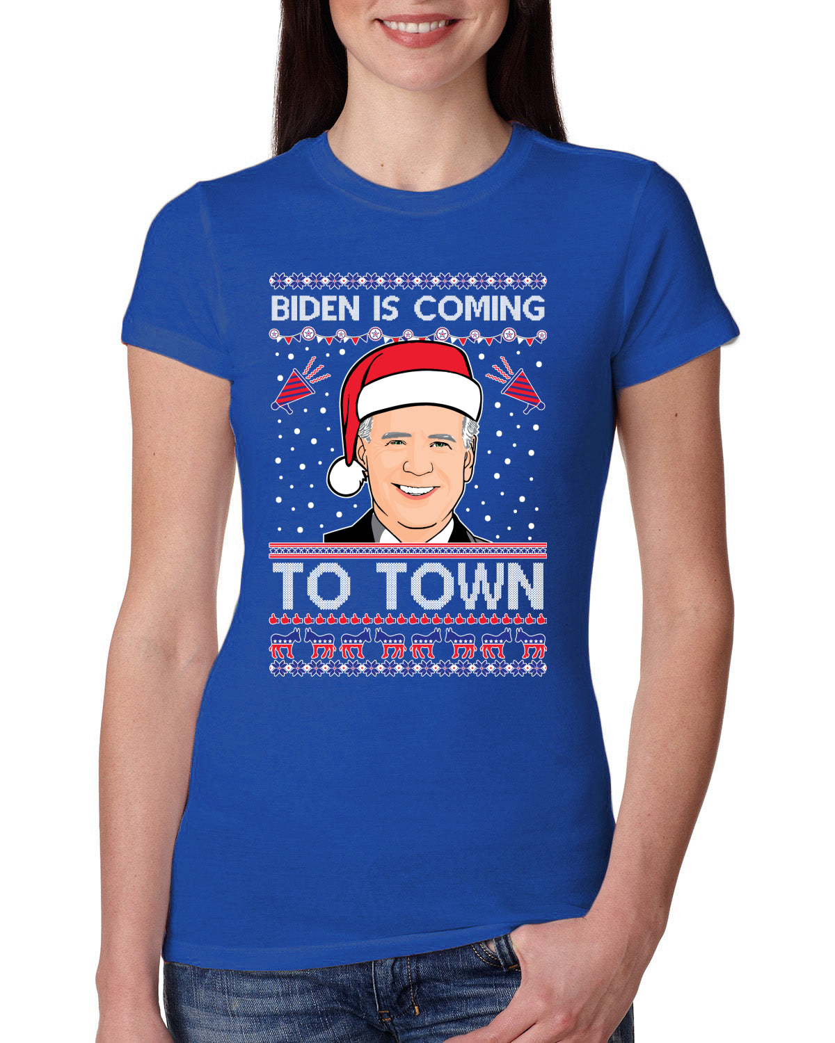 Biden Is Coming To Town Ugly Christmas Sweater Womens Slim Fit Junior Tee