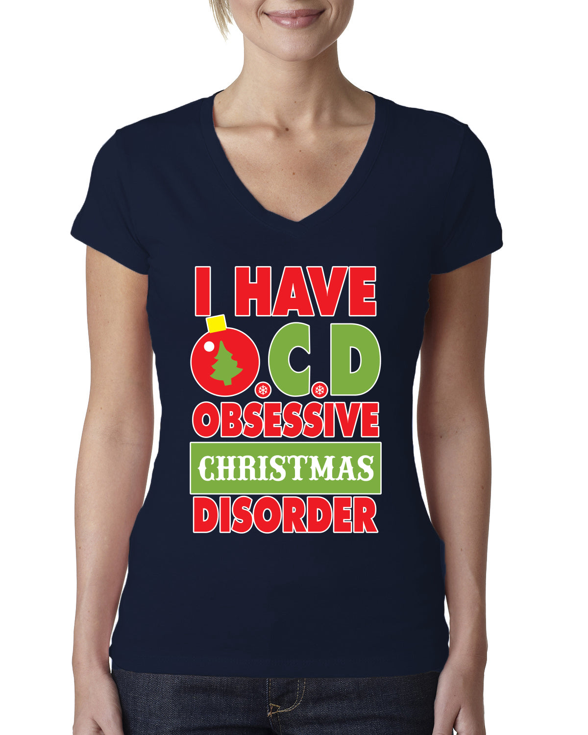 I Have O.C.D Obsessive Christmas Disorder Womens Junior Fit V-Neck Tee