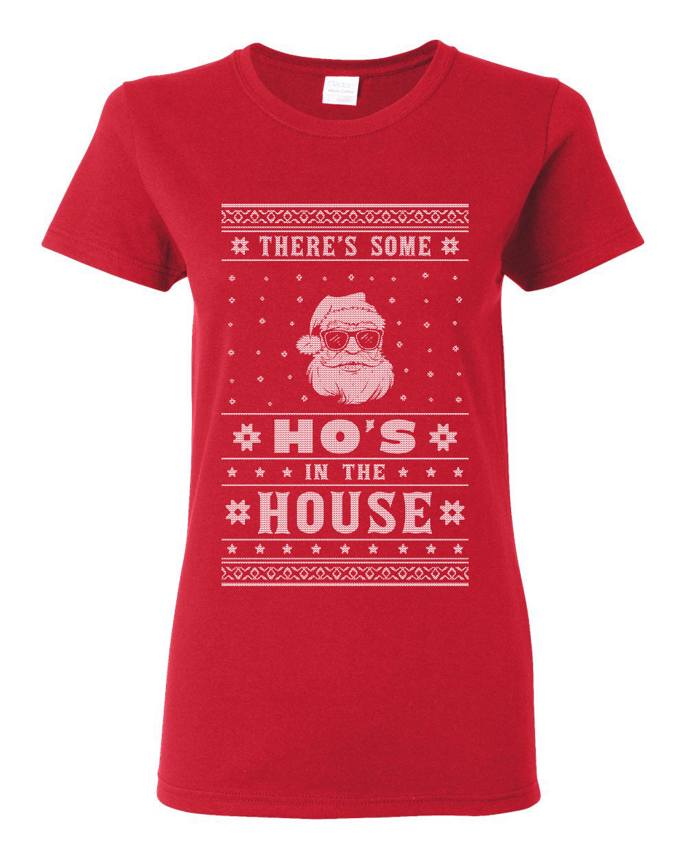 Theres Some Hos in the House Santa Ugly Christmas Sweater Womens Graphic T-Shirt