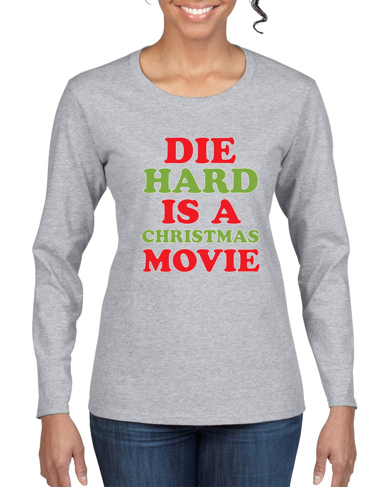 Die Hard is a Christmas Movie Christmas Womens Graphic Long Sleeve T-Shirt