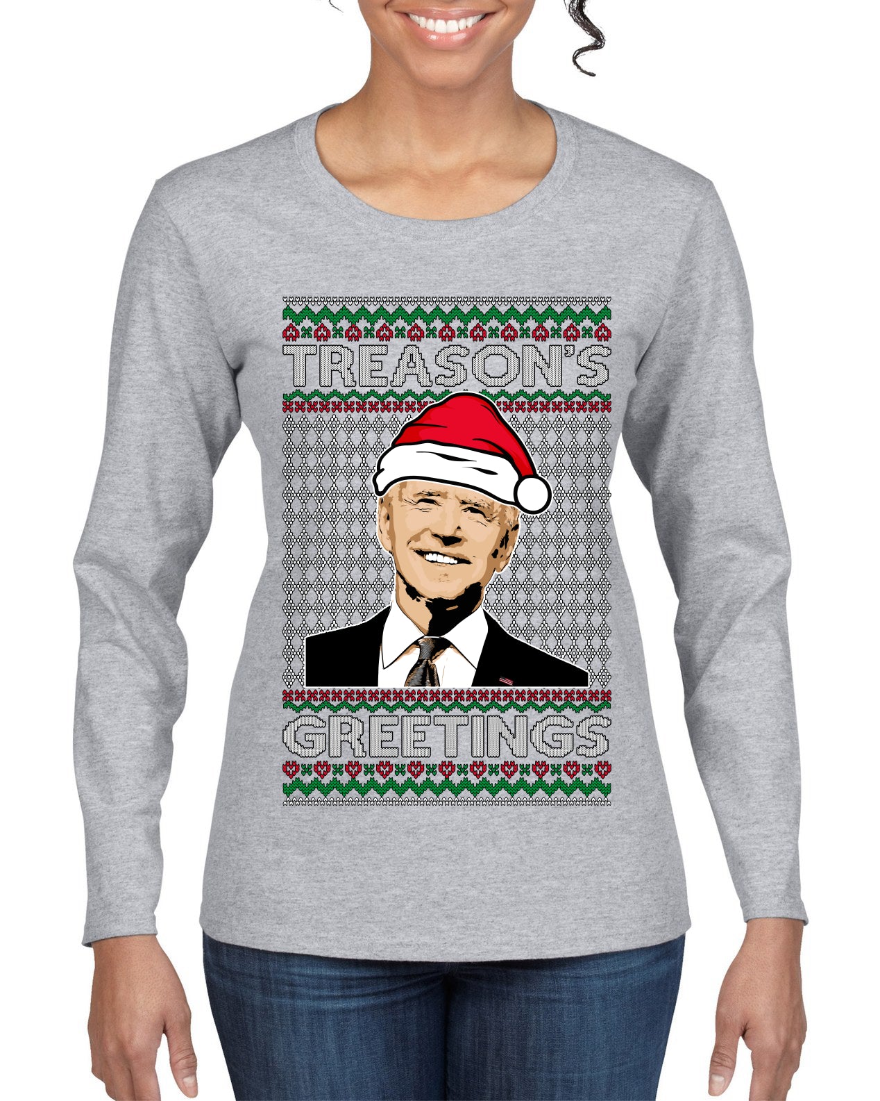 Treason's Greetings Biden President Humor Ugly Christmas Sweater Womens Graphic Long Sleeve T-Shirt