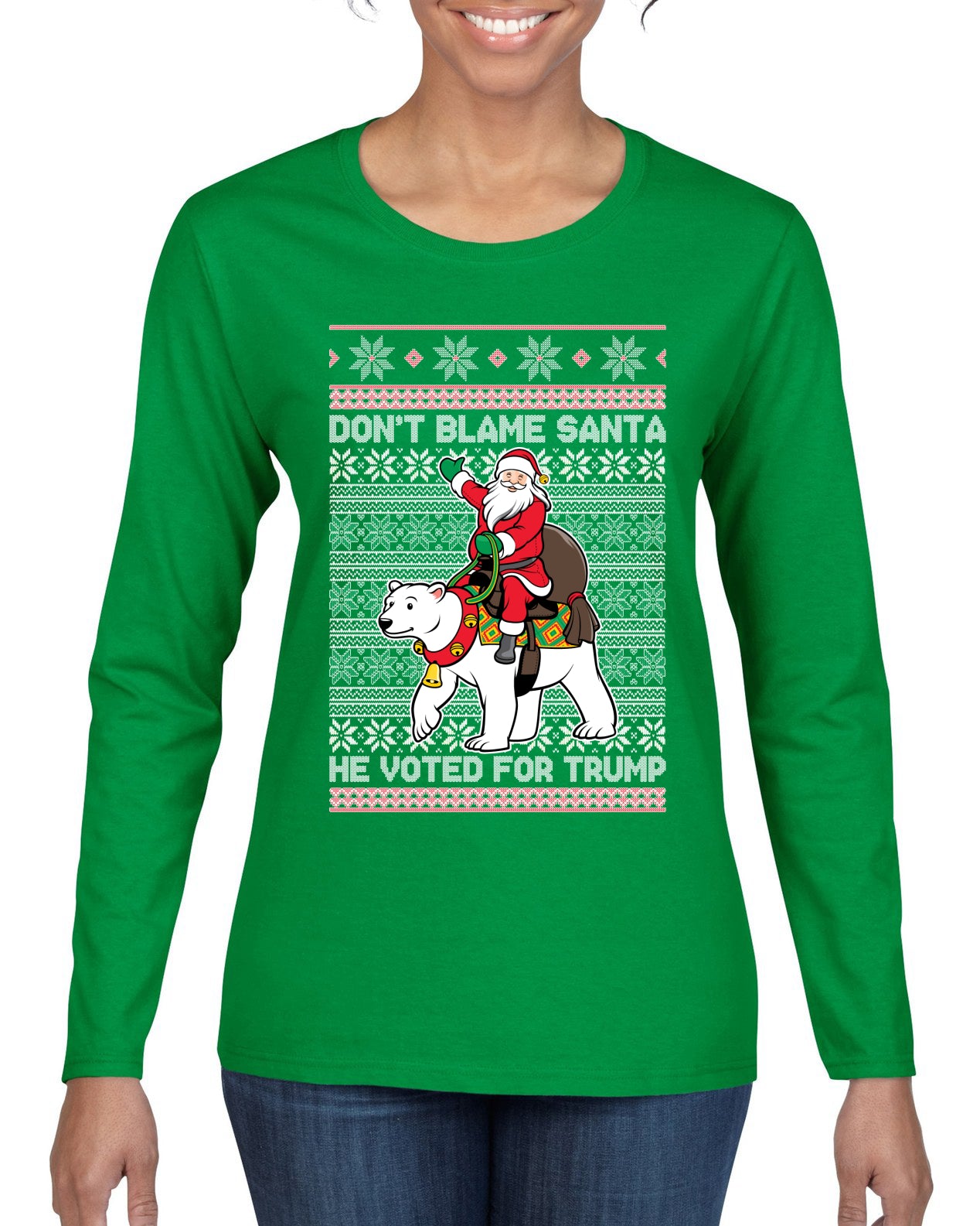 Don't Blame Santa He Voted For Trump Ugly Christmas Sweater Womens Graphic Long Sleeve T-Shirt
