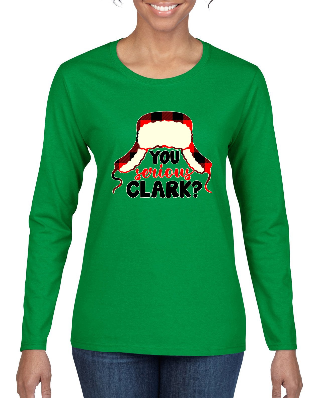 You Serious Clark? Christmas Womens Graphic Long Sleeve T-Shirt