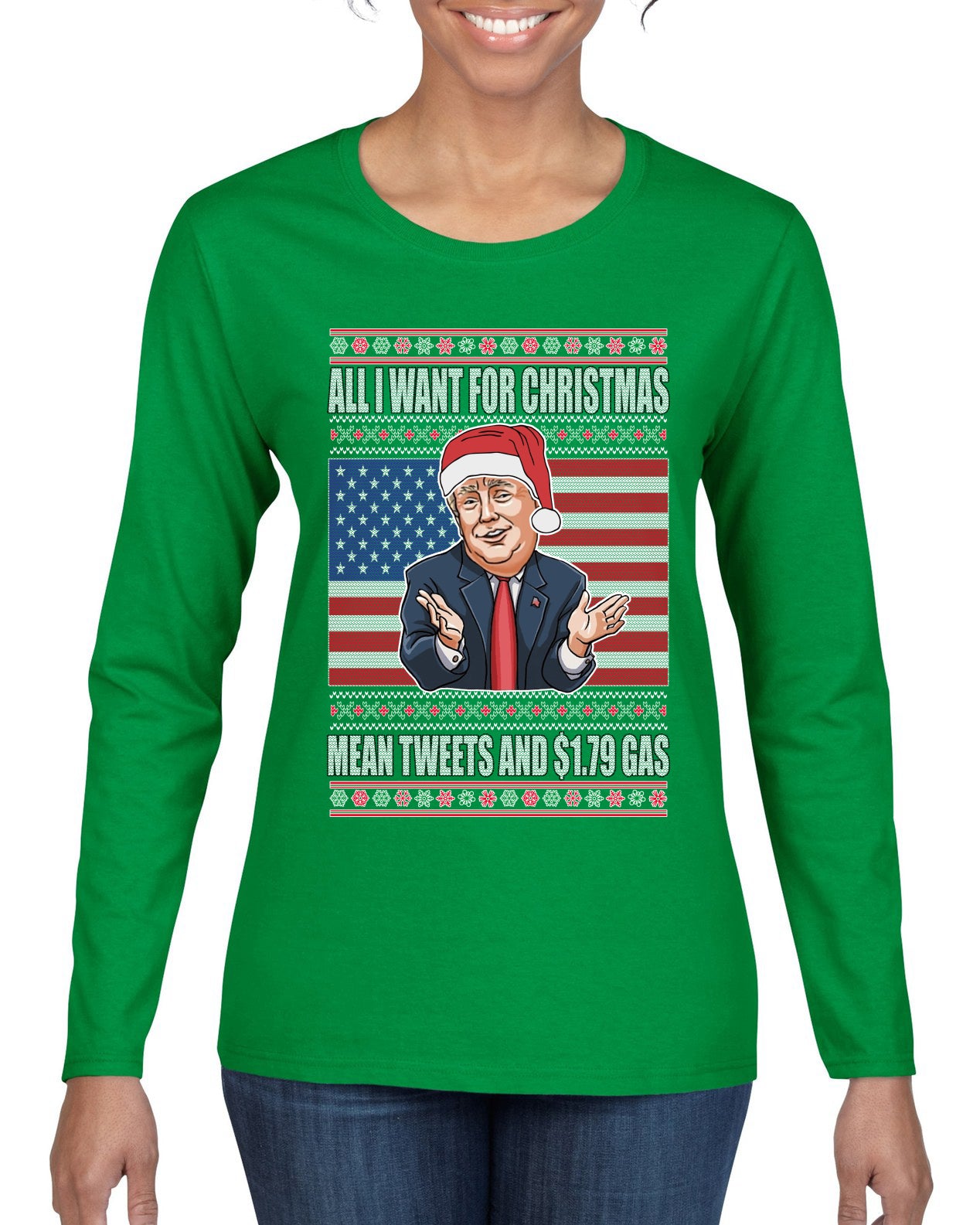 Mean Tweets and $1.79 Gas Ugly Christmas Sweater Womens Graphic Long Sleeve T-Shirt