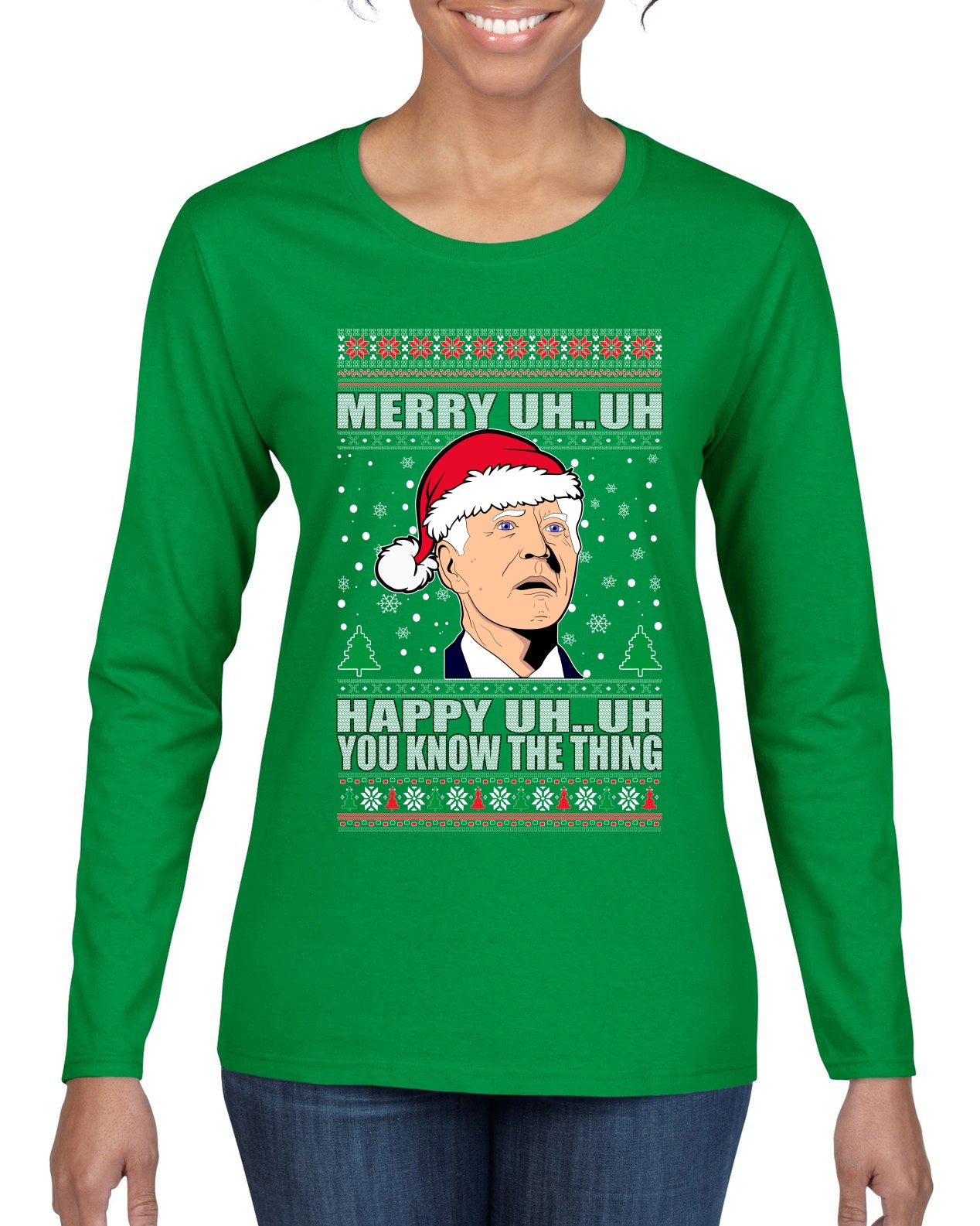 Merry UH UH You Know The Thing Ugly Christmas Sweater Womens Graphic Long Sleeve T-Shirt
