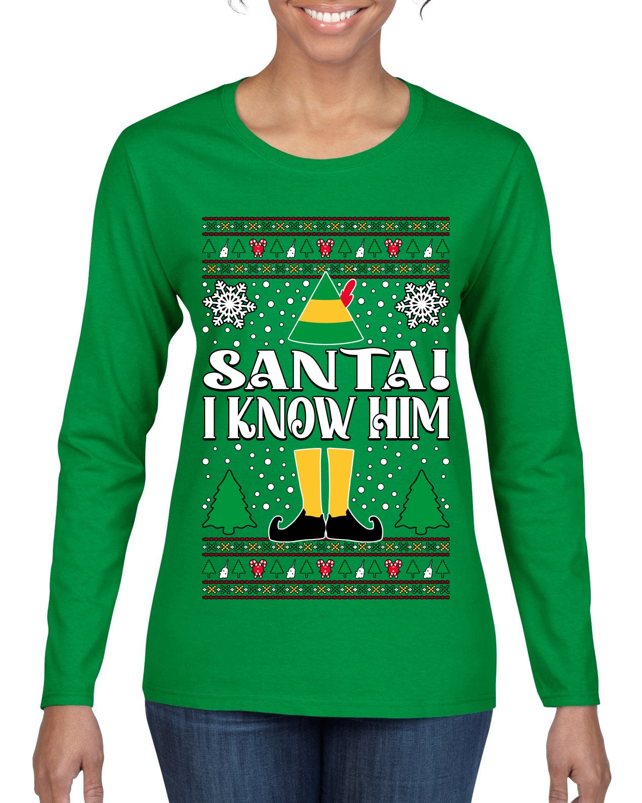 Santa! I Know Him Christmas Movie Quote Ugly Christmas Sweater Womens Graphic Long Sleeve T-Shirt