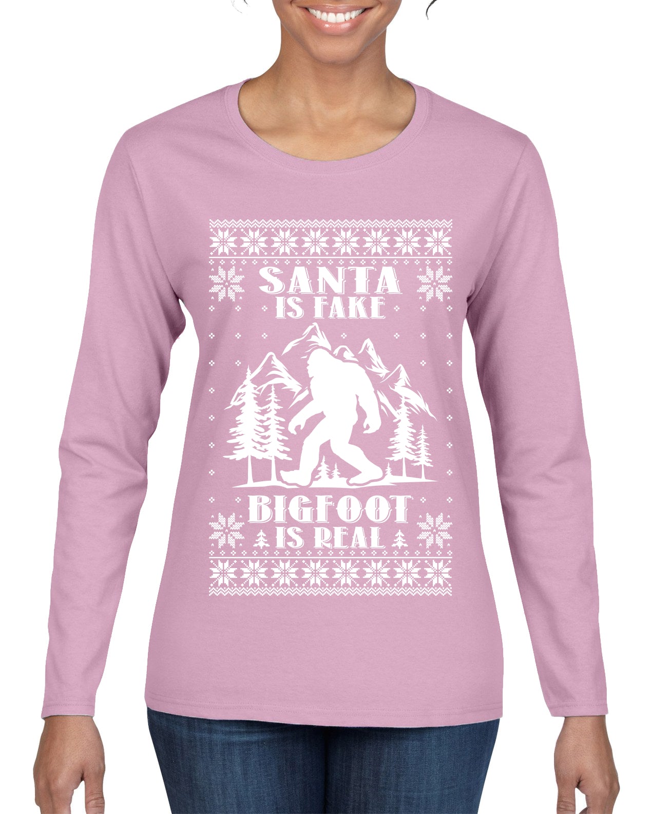 Santa Is Fake Bigfoot Is Real Ugly Christmas Sweater Womens Graphic Long Sleeve T-Shirt