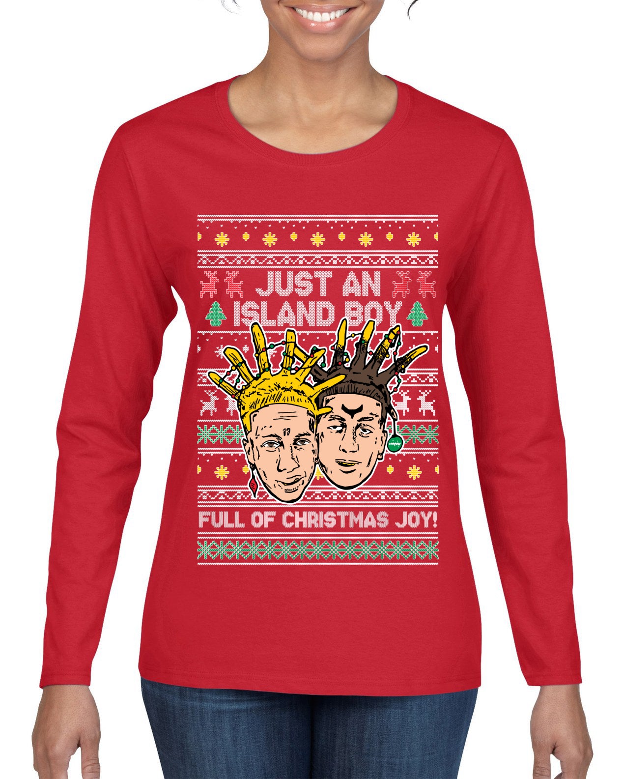 Just An Island Boy Full Of Christmas Joy! Ugly Christmas Sweater Womens Graphic Long Sleeve T-Shirt