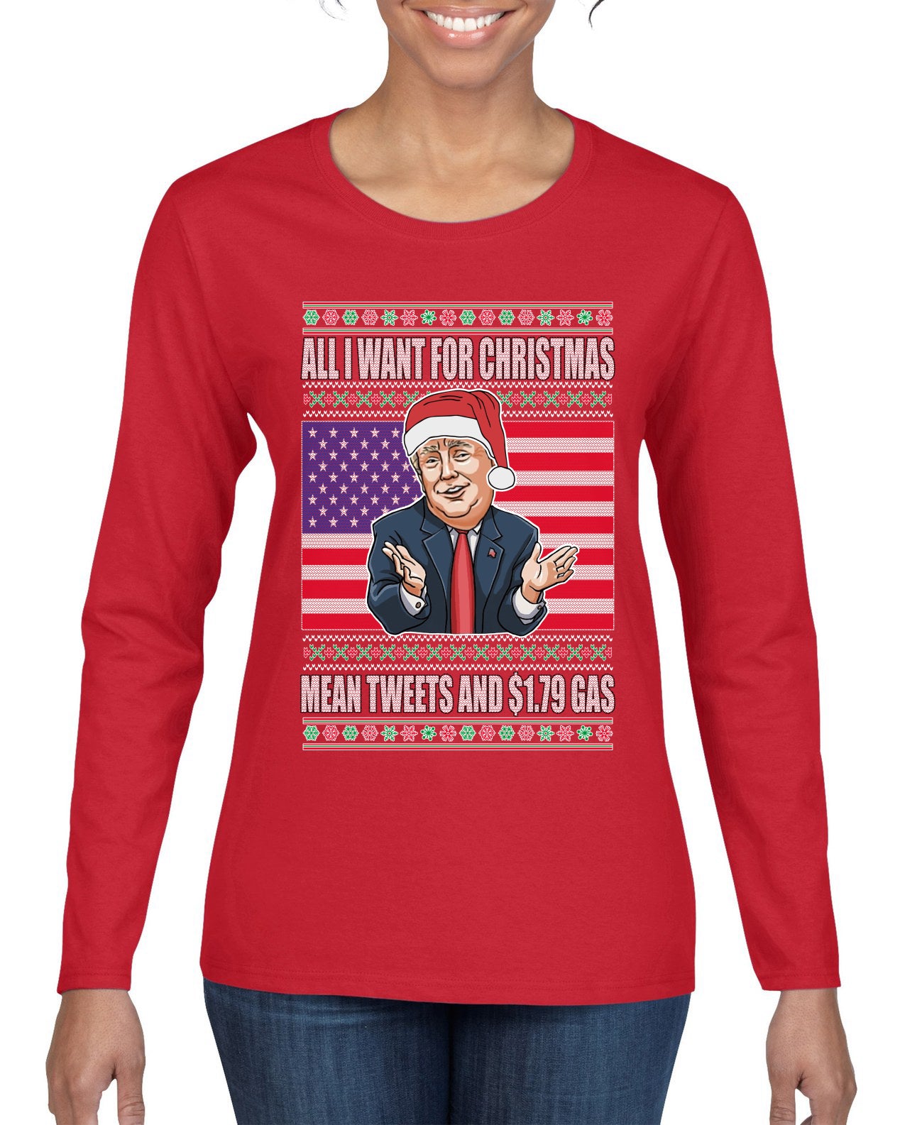 Mean Tweets and $1.79 Gas Ugly Christmas Sweater Womens Graphic Long Sleeve T-Shirt
