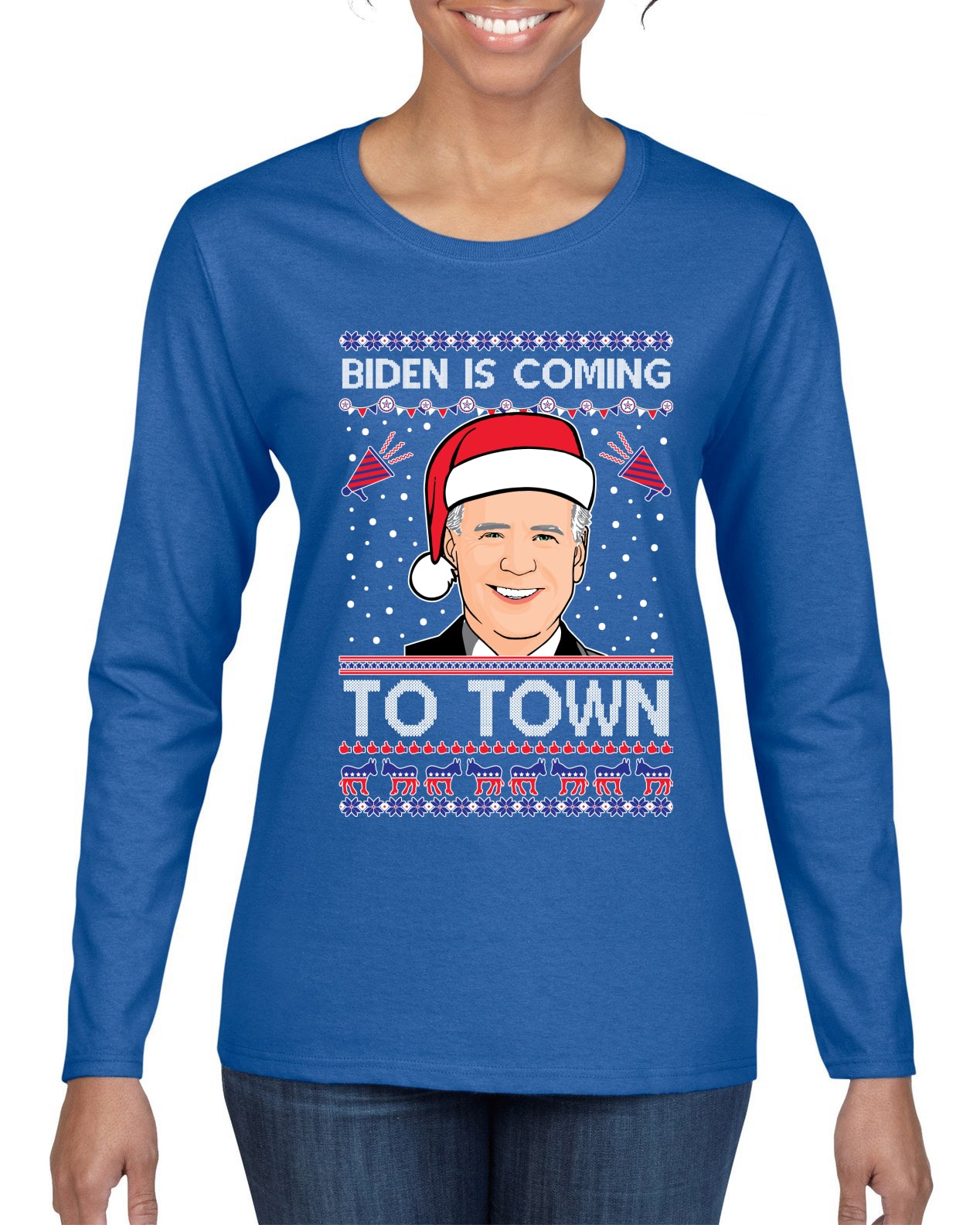 Biden Is Coming To Town Ugly Christmas Sweater Womens Graphic Long Sleeve T-Shirt