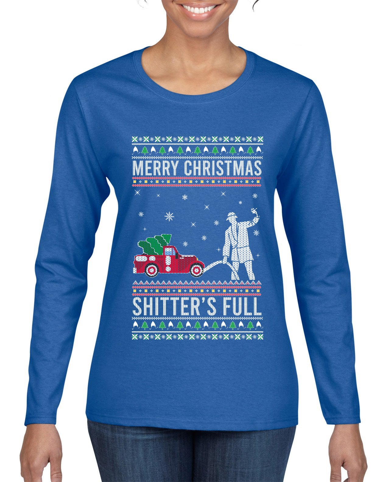 Merry Christmas Shitter's Full Christmas Vacation Ugly Christmas Sweater Womens Graphic Long Sleeve T-Shirt