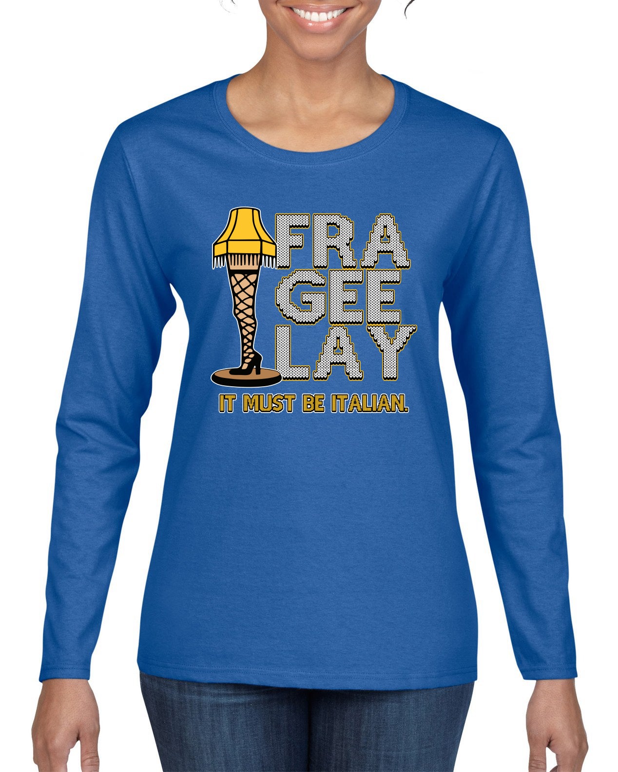 FRA-GEE-LAY Leg Lamp Story Christmas Womens Graphic Long Sleeve T-Shirt