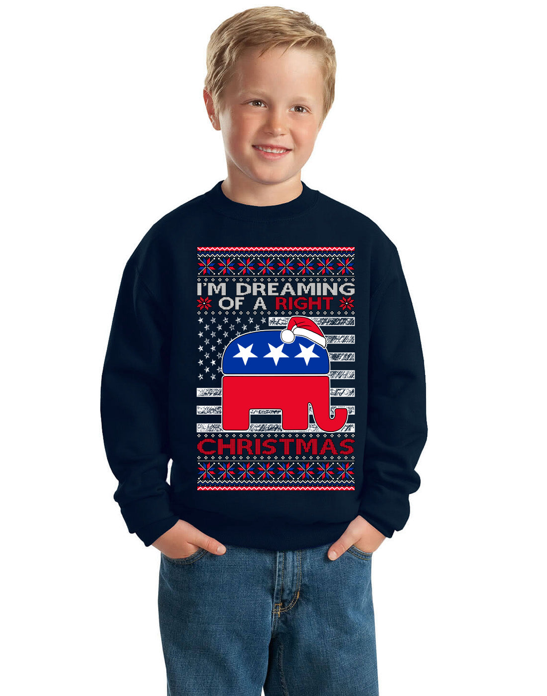 I'm Dreaming Of A Right Christmas Republican GOP Ugly Christmas Sweater Unisex Boys Girls Crewneck Graphic Sweatshirt