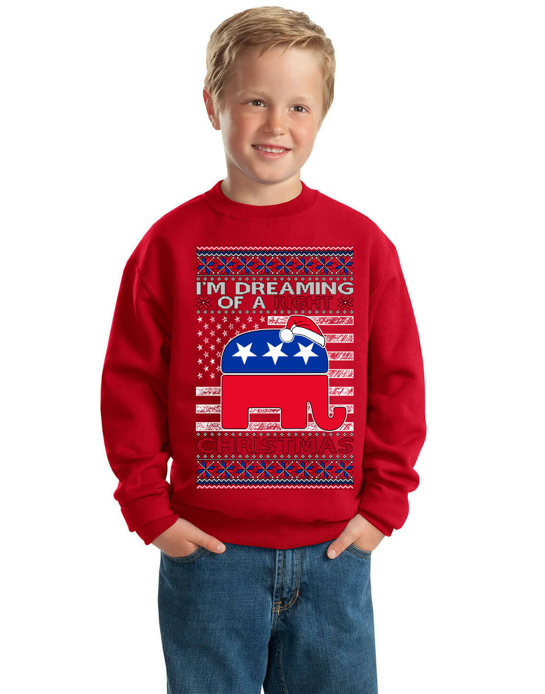 I'm Dreaming Of A Right Christmas Republican GOP Ugly Christmas Sweater Unisex Boys Girls Crewneck Graphic Sweatshirt