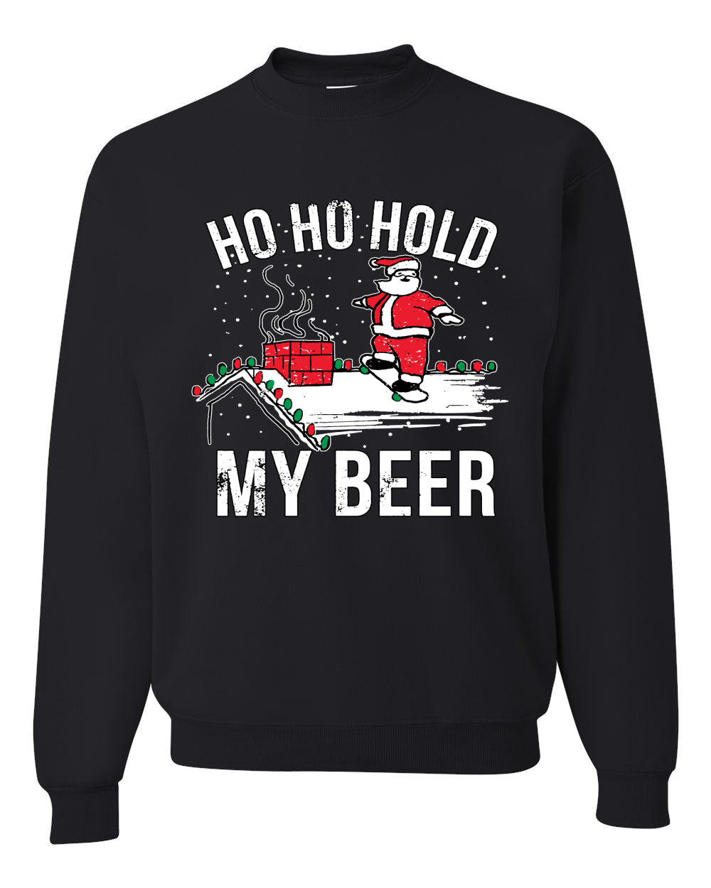 Ho Ho Hold my Beer Skateboarding Santa Ugly Christmas Sweater Christmas Unisex Crewneck Graphic Sweatshirt