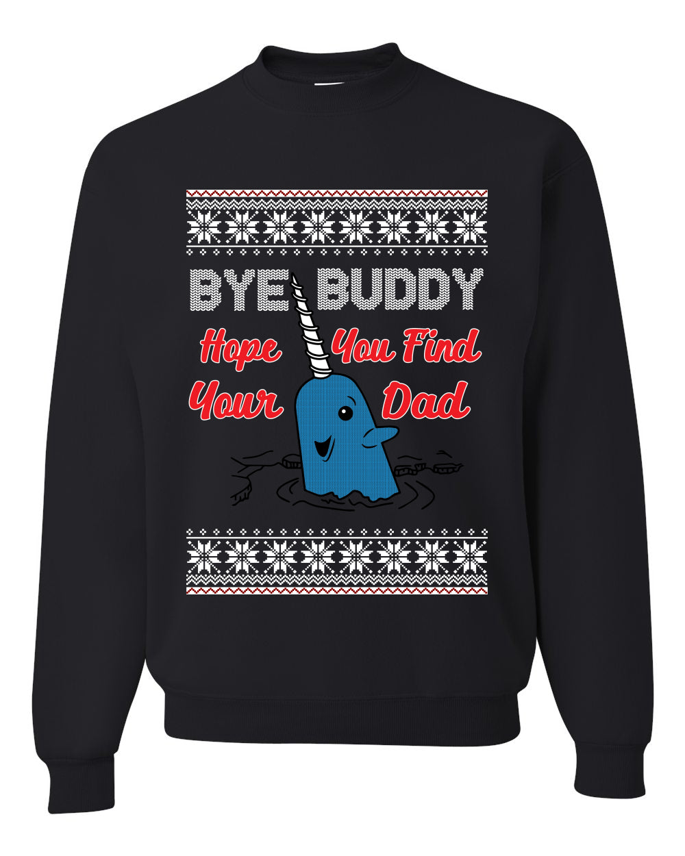 Narwhal Hope You Find Your Dad Quote Christmas Unisex Crewneck Graphic Sweatshirt