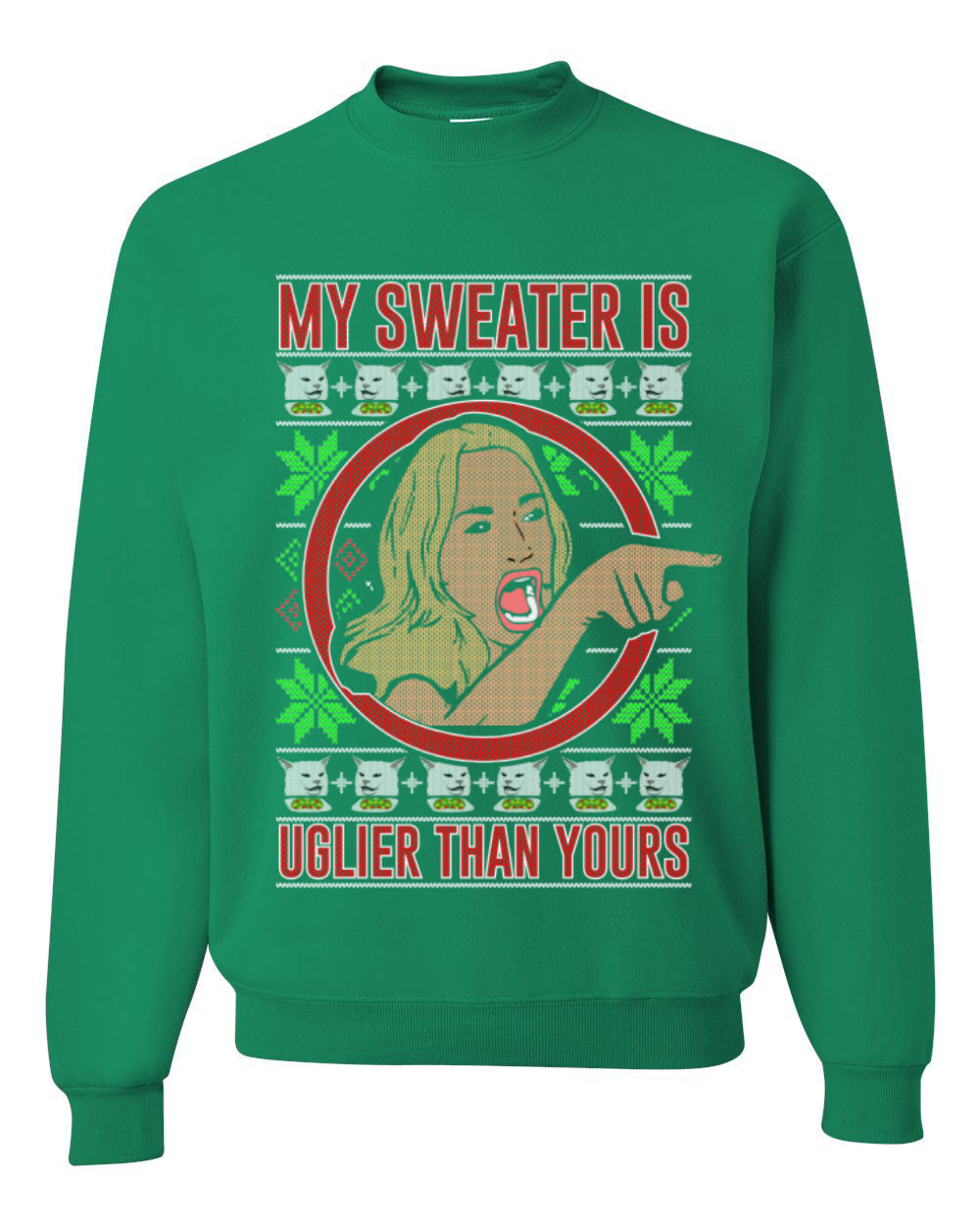 My Sweater Is Uglier Than Yours Woman Pointing Cat Meme Ugly Christmas Sweater Unisex Crewneck Graphic Sweatshirt